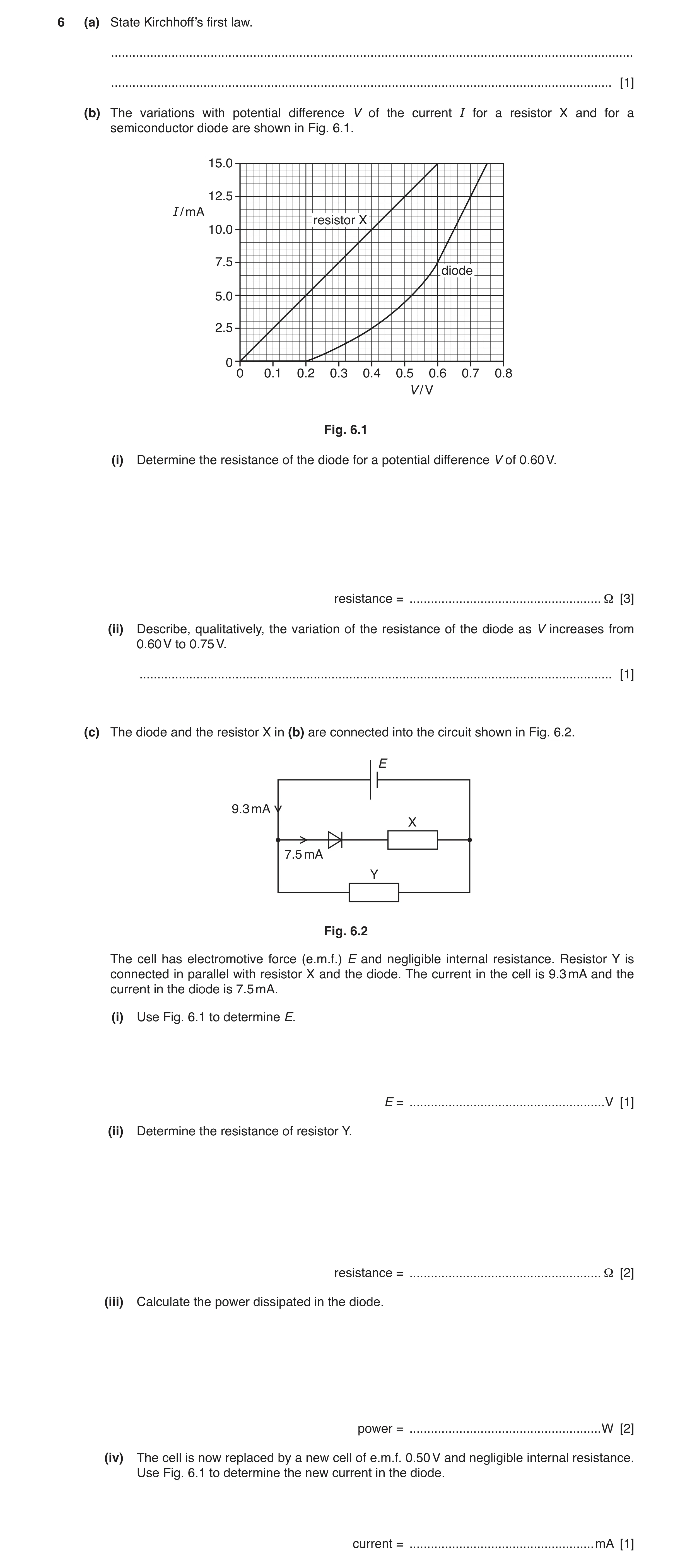 Question 10: (a) State Kirchhoff’s first law. ..........................................................................................................…