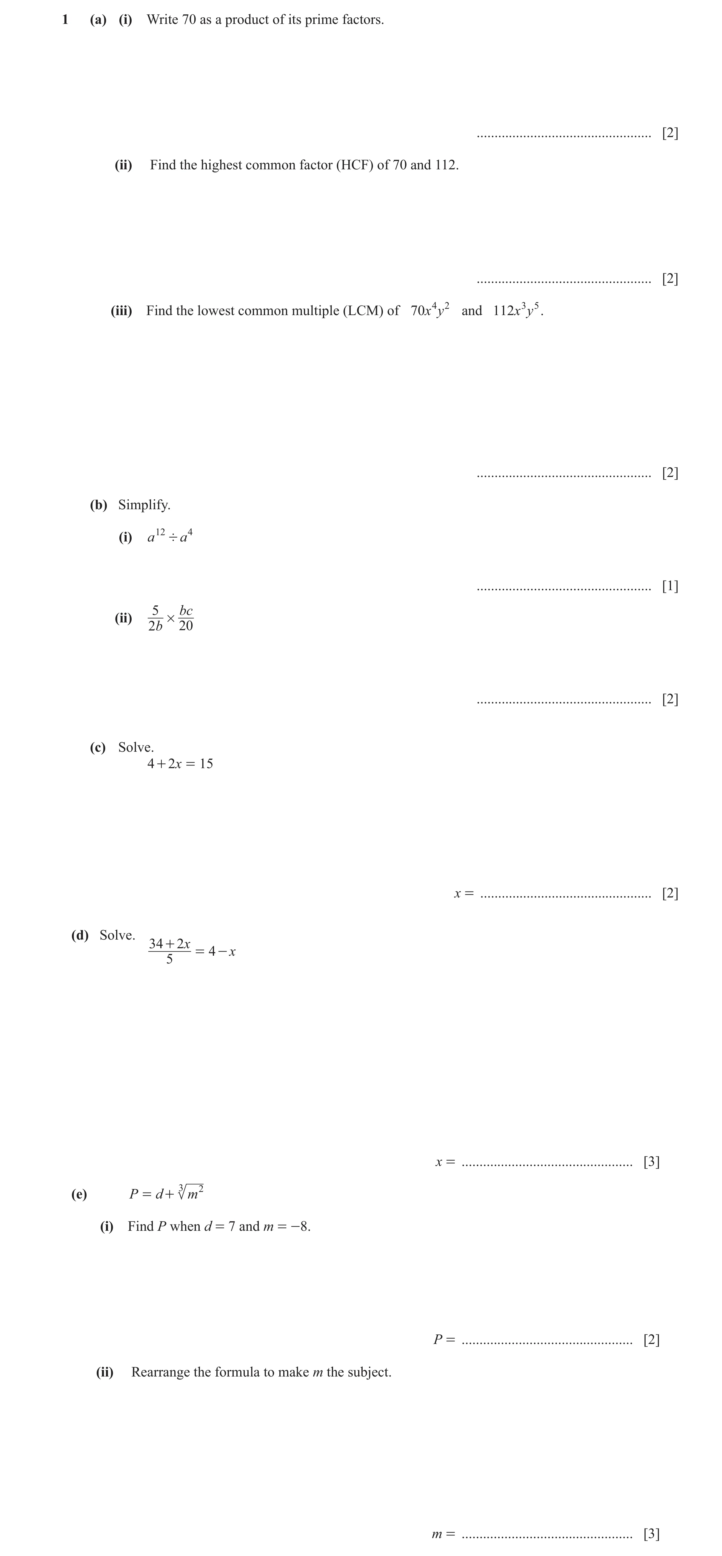 Question 17: (a) (i) Write 70 as a product of its prime factors. ................................................. [2] (ii) Find the highest common fact…