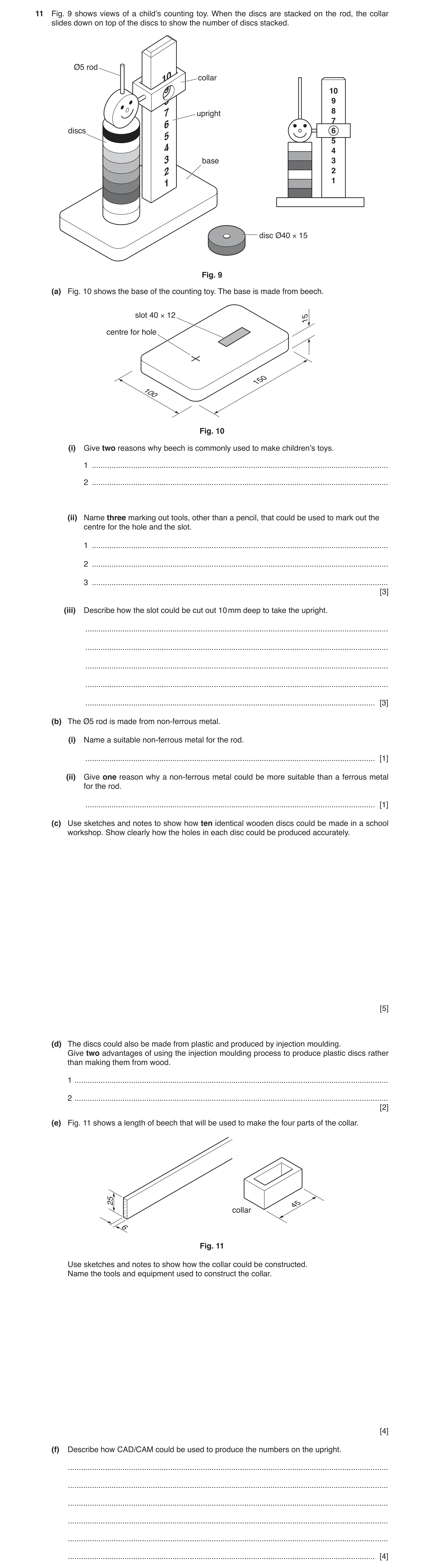 Question 108: Fig. 9 shows views of a child’s counting toy. When the discs are stacked on the rod, the collar slides down on top of the discs to show the…