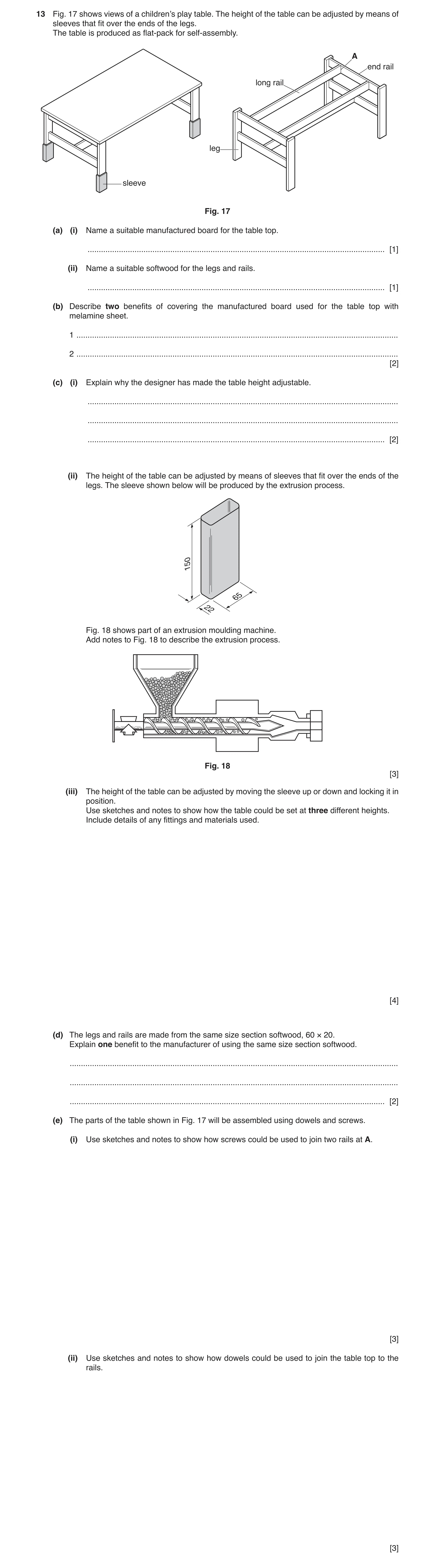 Question 110: Fig. 17 shows views of a children’s play table. The height of the table can be adjusted by means of sleeves that fit over the ends of the l…