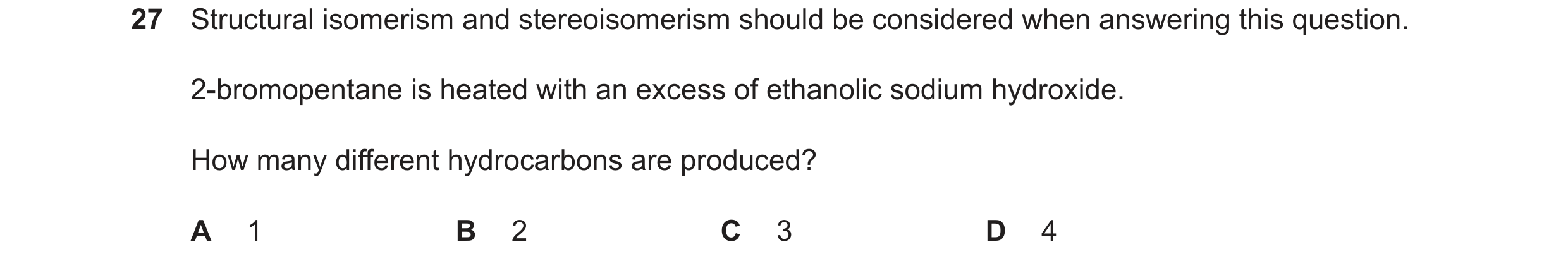 Question 215: Structural isomerism and stereoisomerism should be considered when answering this question. 2-bromopentane is heated with an excess of etha…