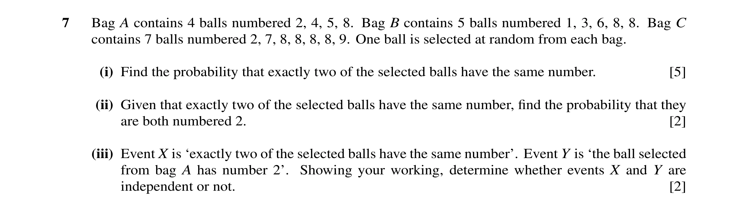 Question 30: Bag A contains 4 balls numbered 2, 4, 5, 8. Bag B contains 5 balls numbered 1, 3, 6, 8, 8. Bag C contains 7 balls numbered 2, 7, 8, 8, 8, 8…