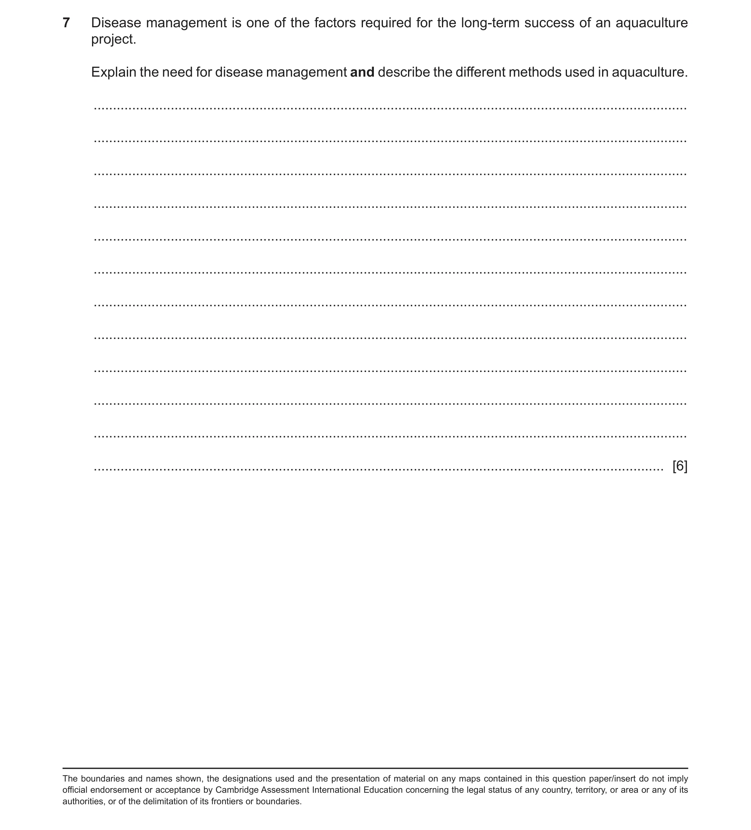 Question 29: Disease management is one of the factors required for the long-term success of an aquaculture project. Explain the need for disease managem…