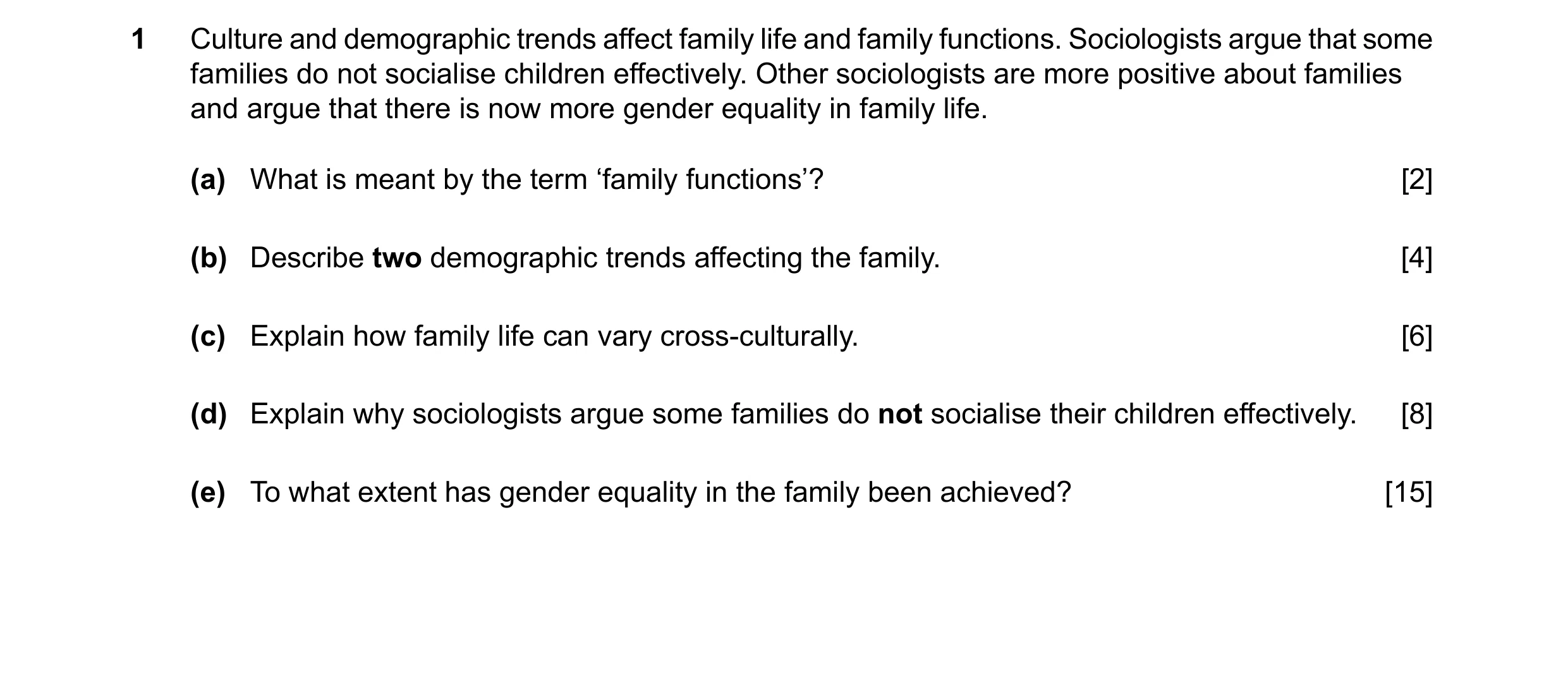 Question 83: Culture and demographic trends affect family life and family functions. Sociologists argue that some families do not socialise children eff…