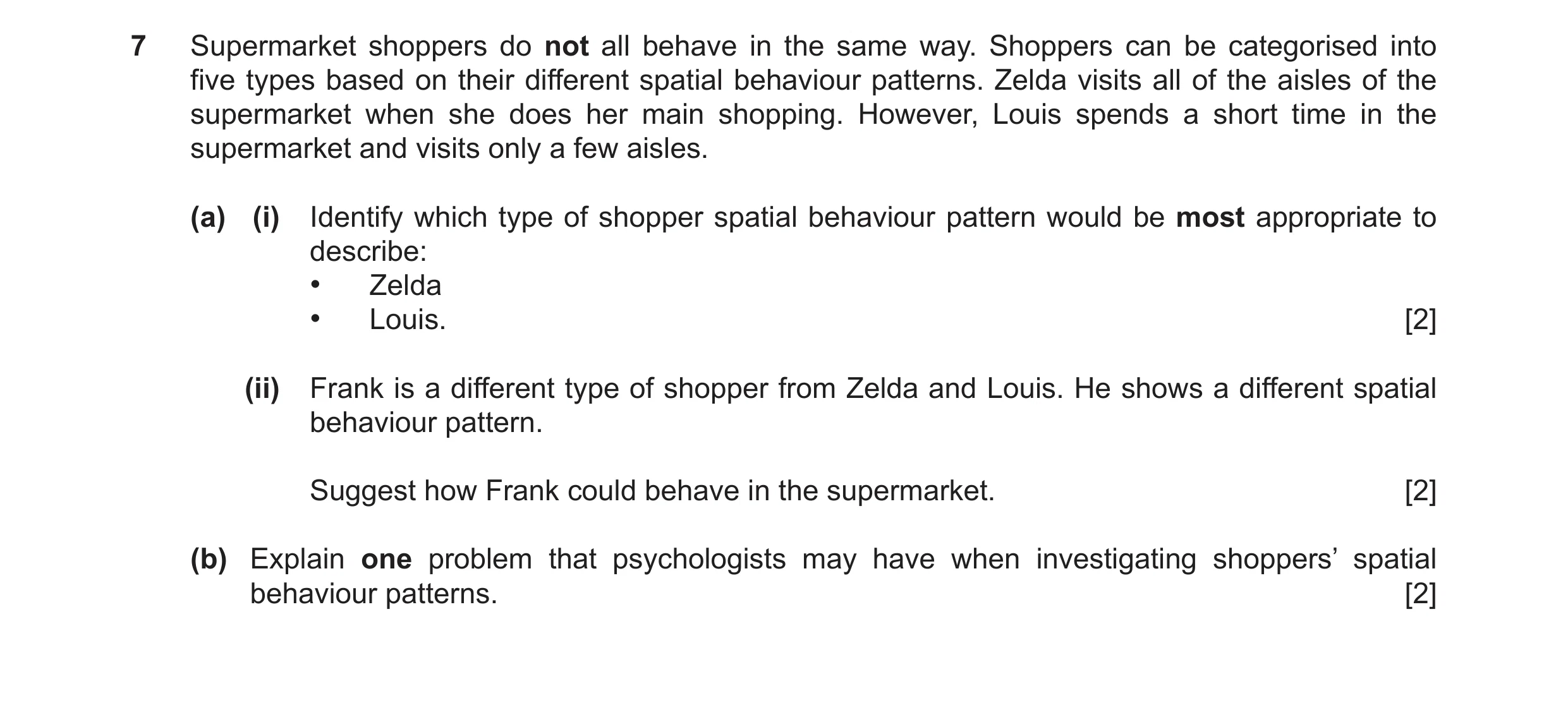 Question 63: Supermarket shoppers do not all behave in the same way. Shoppers can be categorised into five types based on their different spatial behavi…