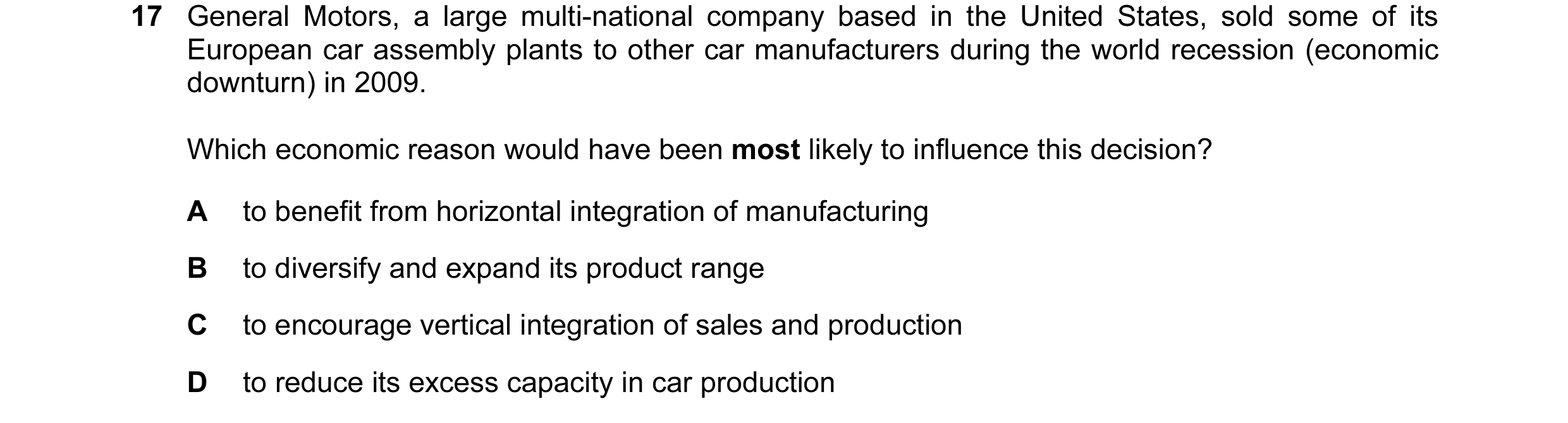Question 35: General Motors, a large multi-national company based in the United States, sold some of its European car assembly plants to other car manuf…