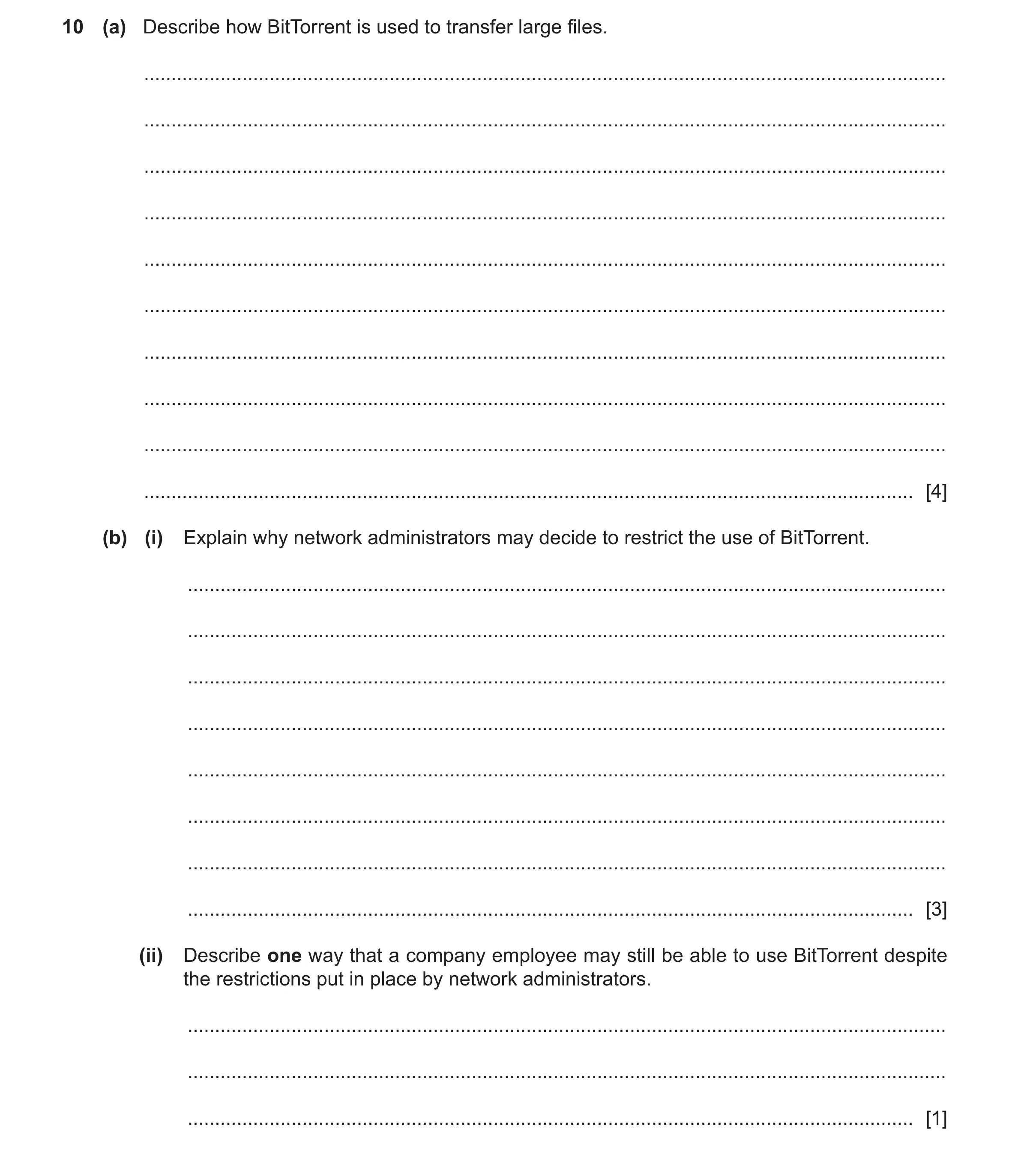Question 45: (a) Describe how BitTorrent is used to transfer large files. ..............................................................................…