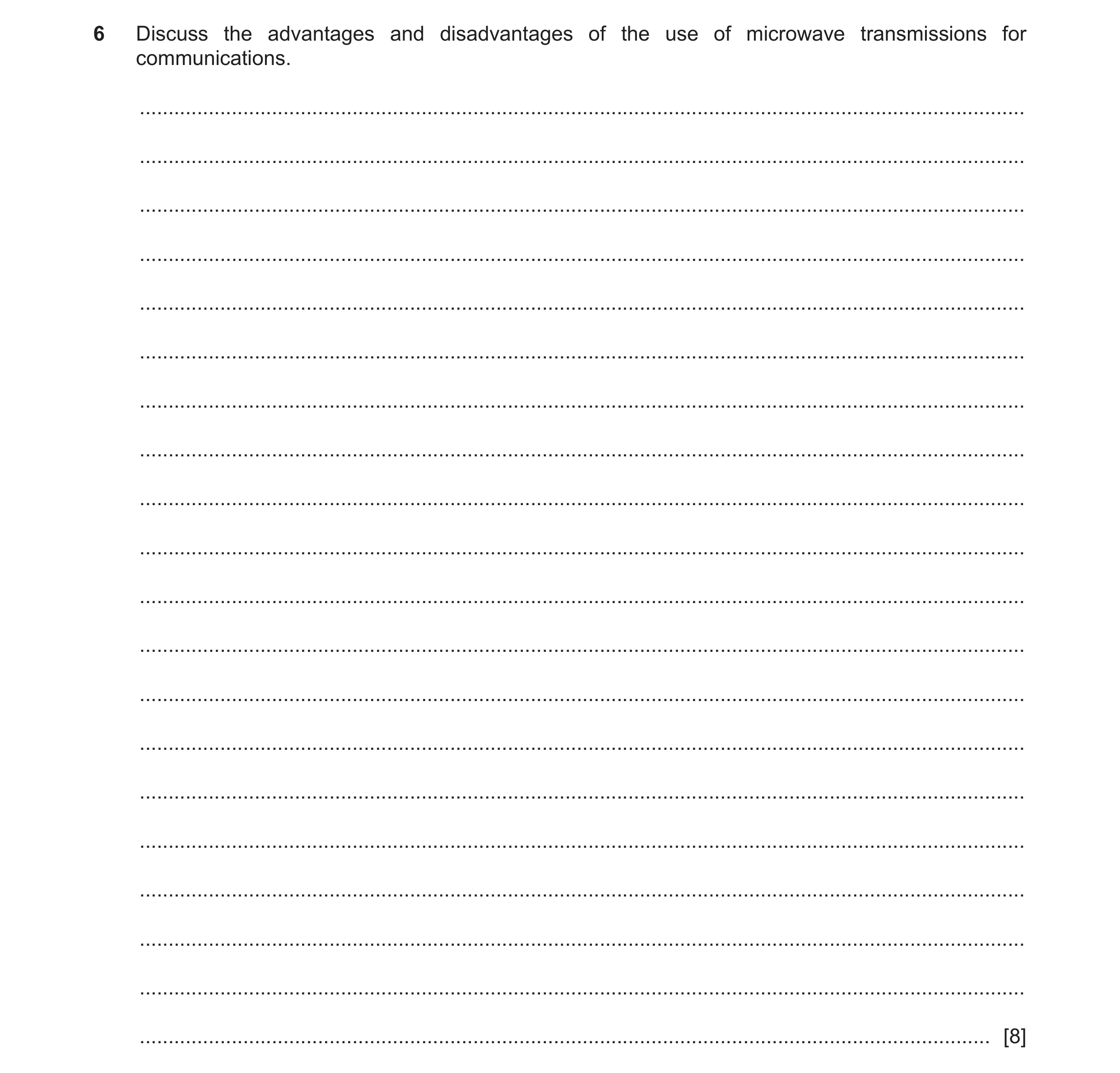 Question 35: Discuss the advantages and disadvantages of the use of microwave transmissions for communications. ........................................…