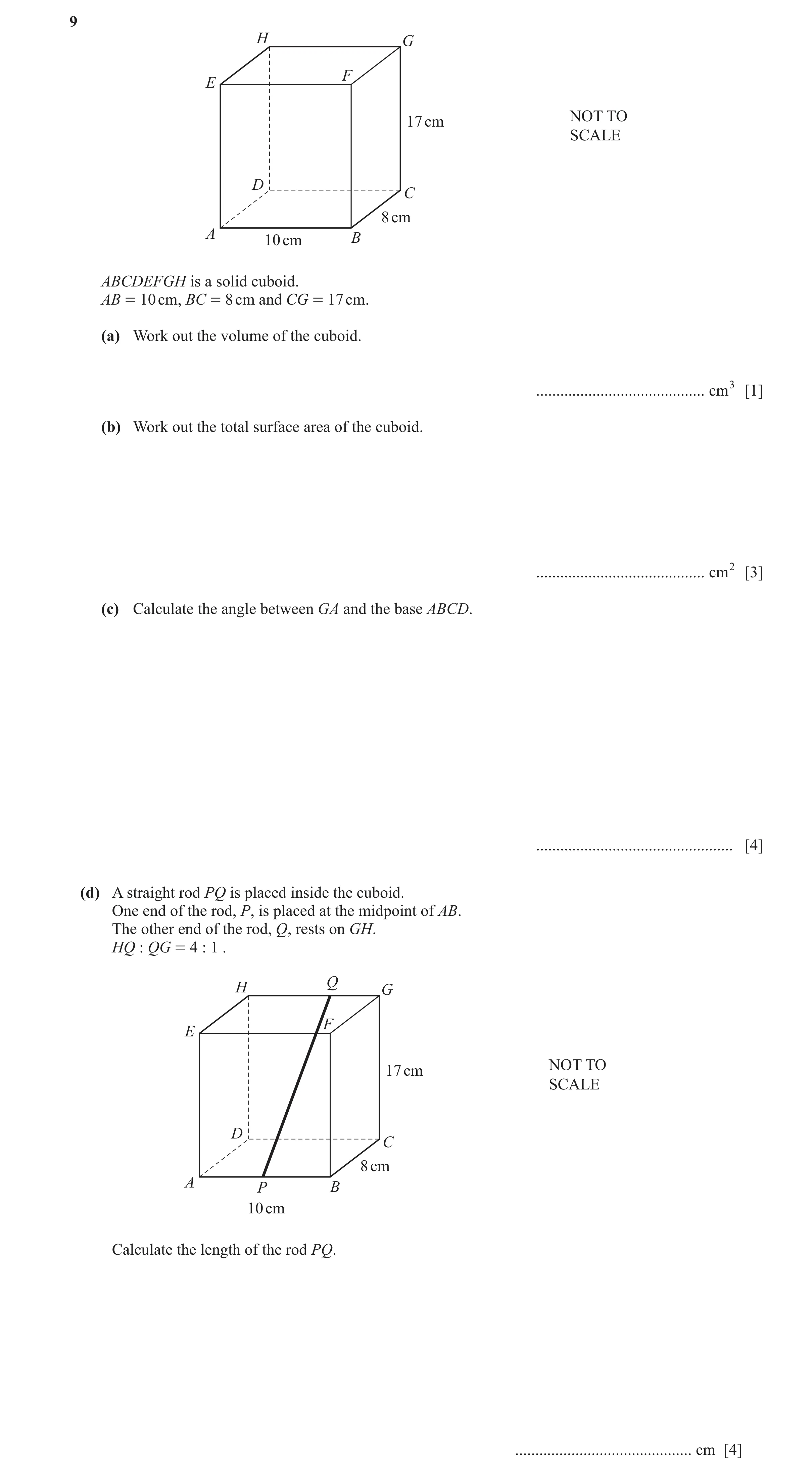 Question 28: H G F E NOT TO 17 cm SCALE D C 8 cm A 10 cm B ABCDEFGH is a solid cuboid. AB = 10 cm, BC = 8 cm and CG = 17 cm. (a) Work out the volume of …