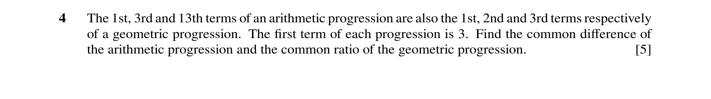 Question 38: The 1st, 3rd and 13th terms of an arithmetic progression are also the 1st, 2nd and 3rd terms respectively of a geometric progression. The fi…