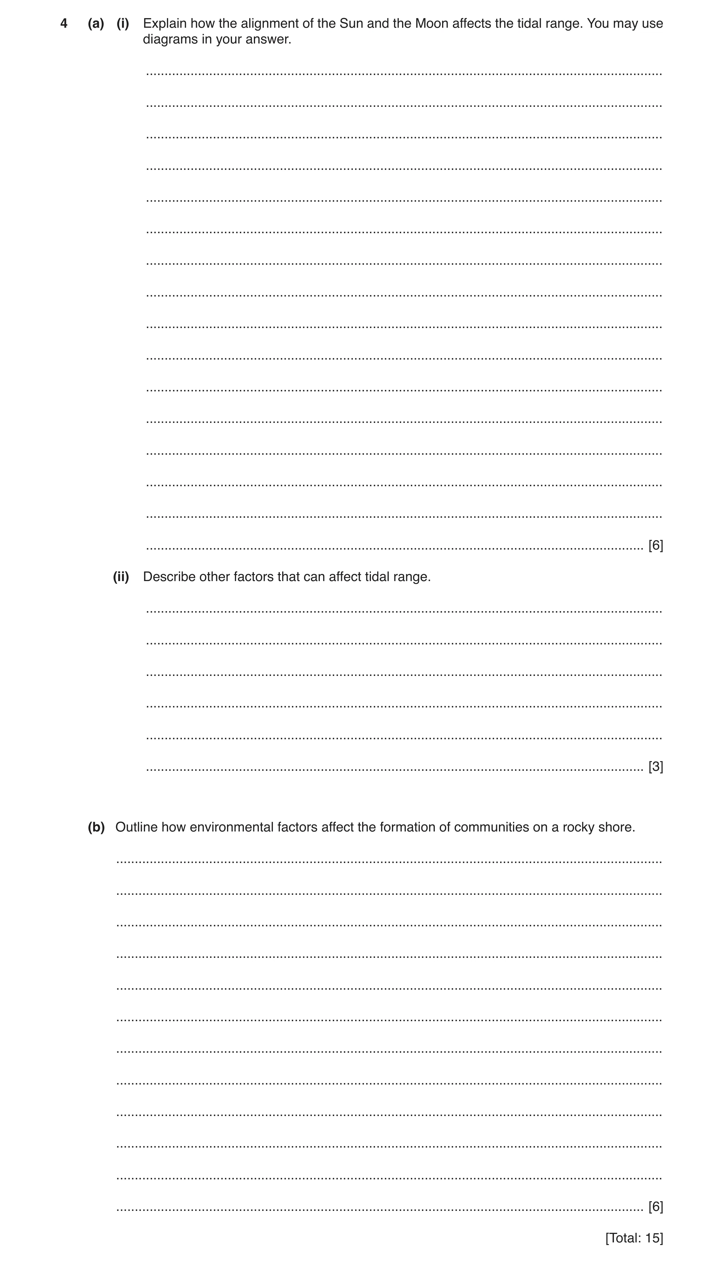 Question 2: (a) (i) Explain how the alignment of the Sun and the Moon affects the tidal range. You may use diagrams in your answer. ...................…