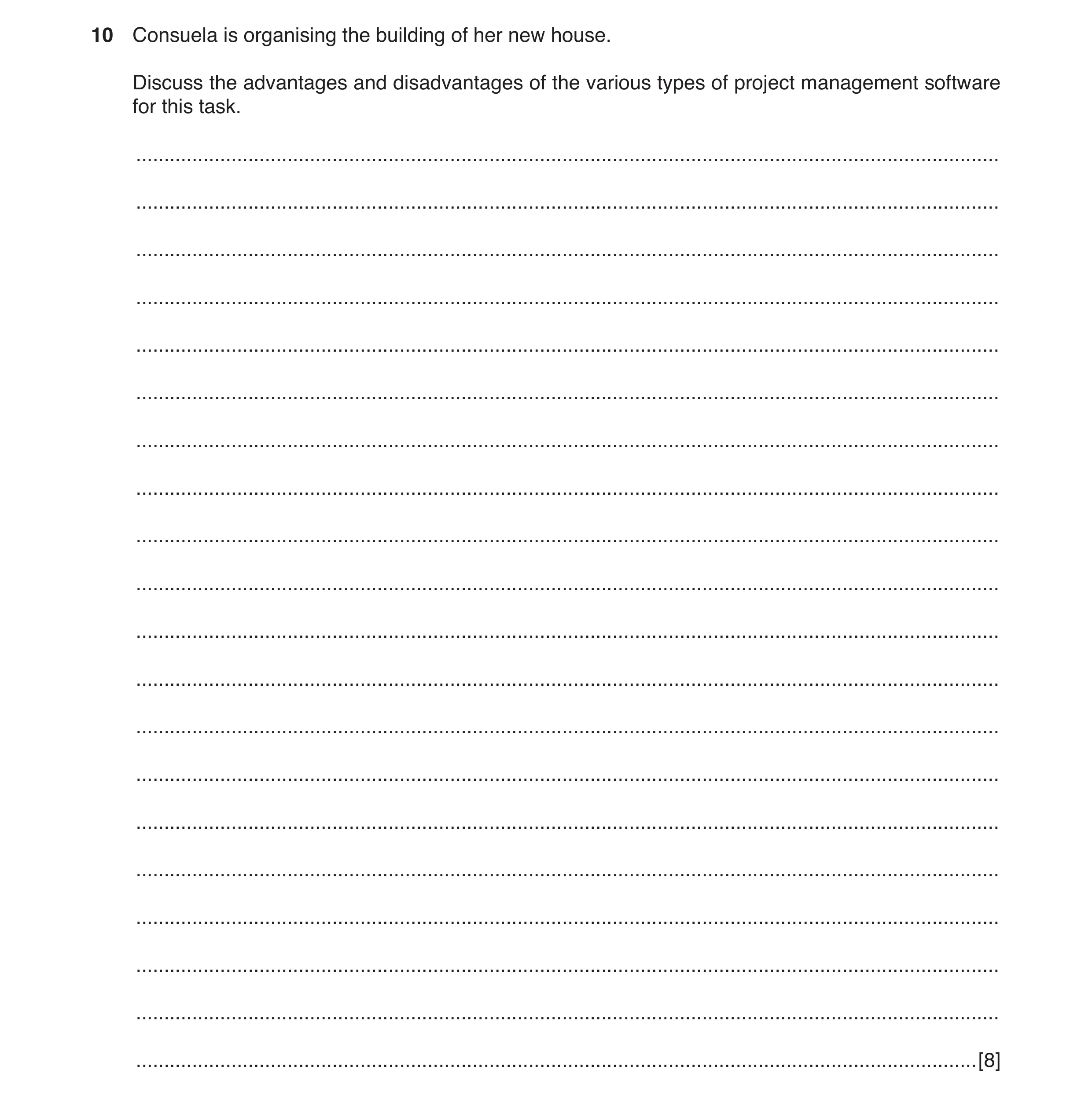 Question 3: Consuela is organising the building of her new house. Discuss the advantages and disadvantages of the various types of project management s…