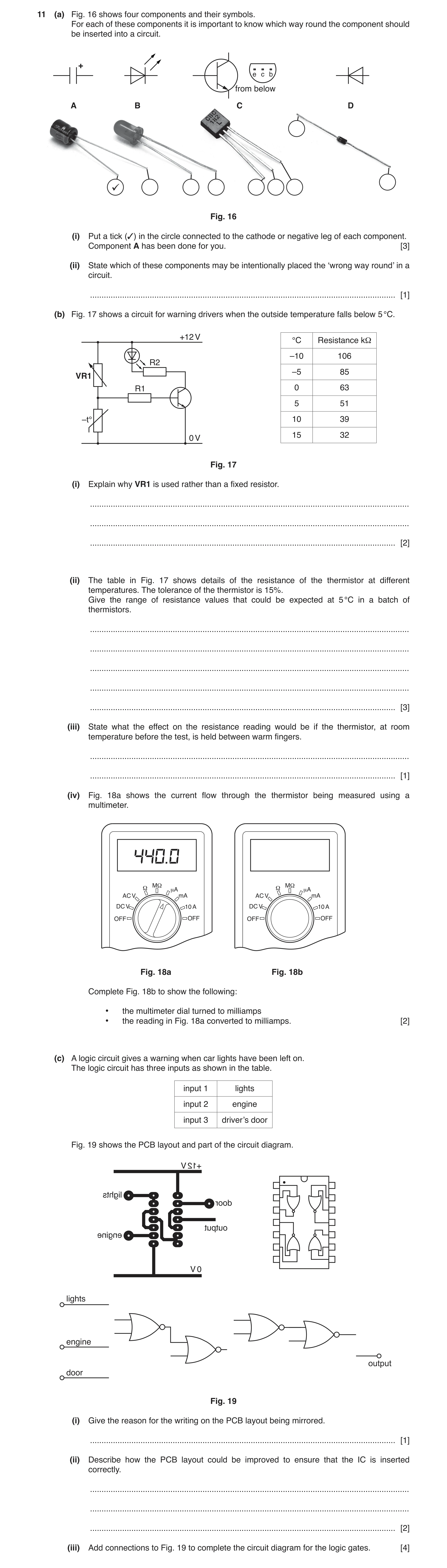 Question 47: (a) Fig. 16 shows four components and their symbols. For each of these components it is important to know which way round the component sho…