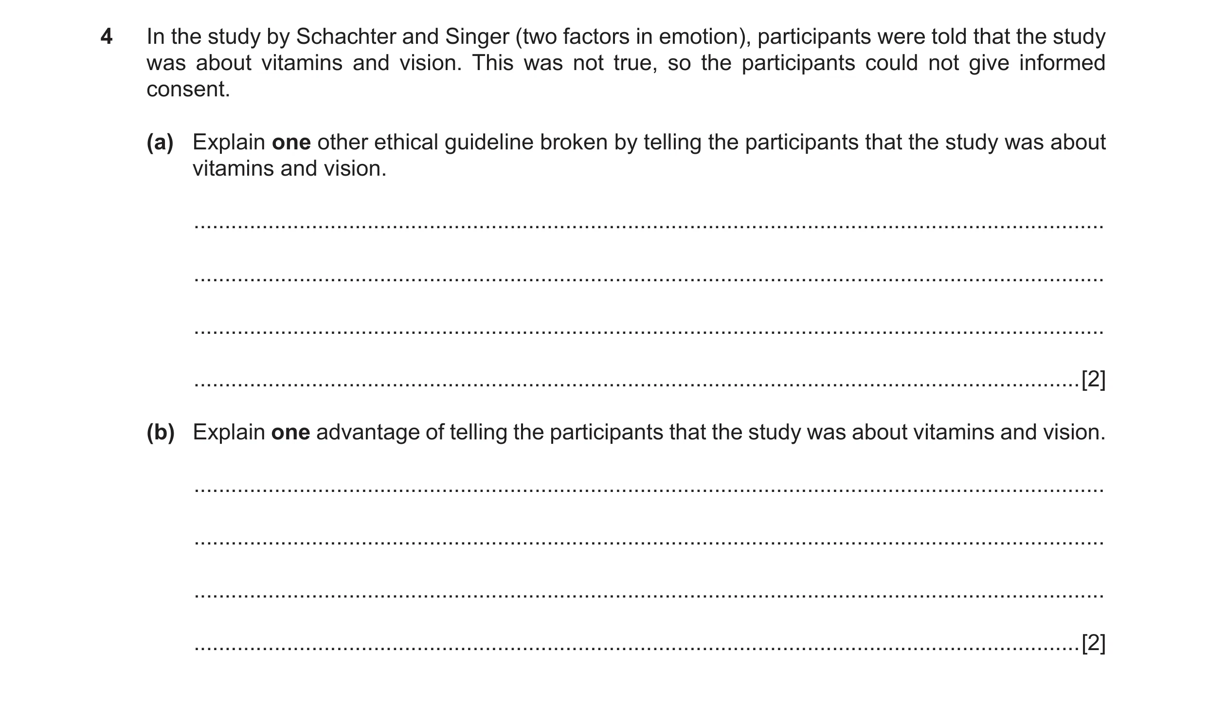 Question 31: In the study by Schachter and Singer (two factors in emotion), participants were told that the study was about vitamins and vision. This wa…