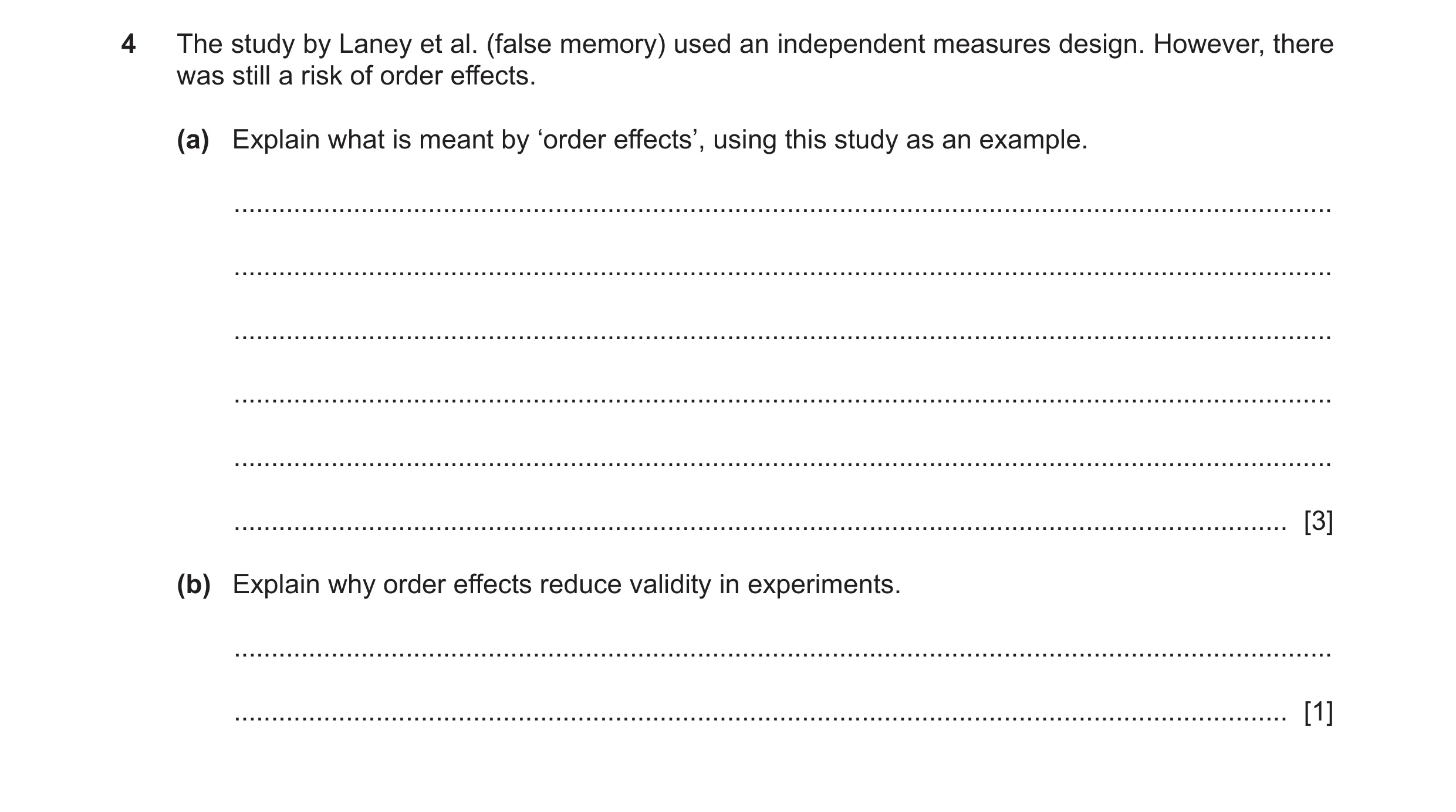 Question 160: The study by Laney et al. (false memory) used an independent measures design. However, there was still a risk of order effects. (a) Explain…