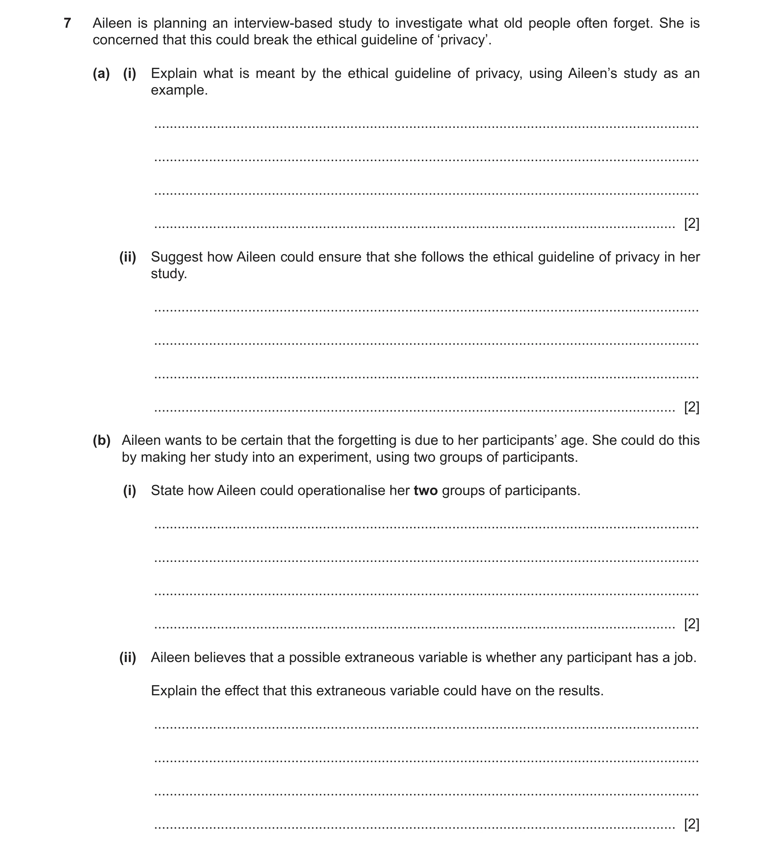 Question 163: Aileen is planning an interview-based study to investigate what old people often forget. She is concerned that this could break the ethical…
