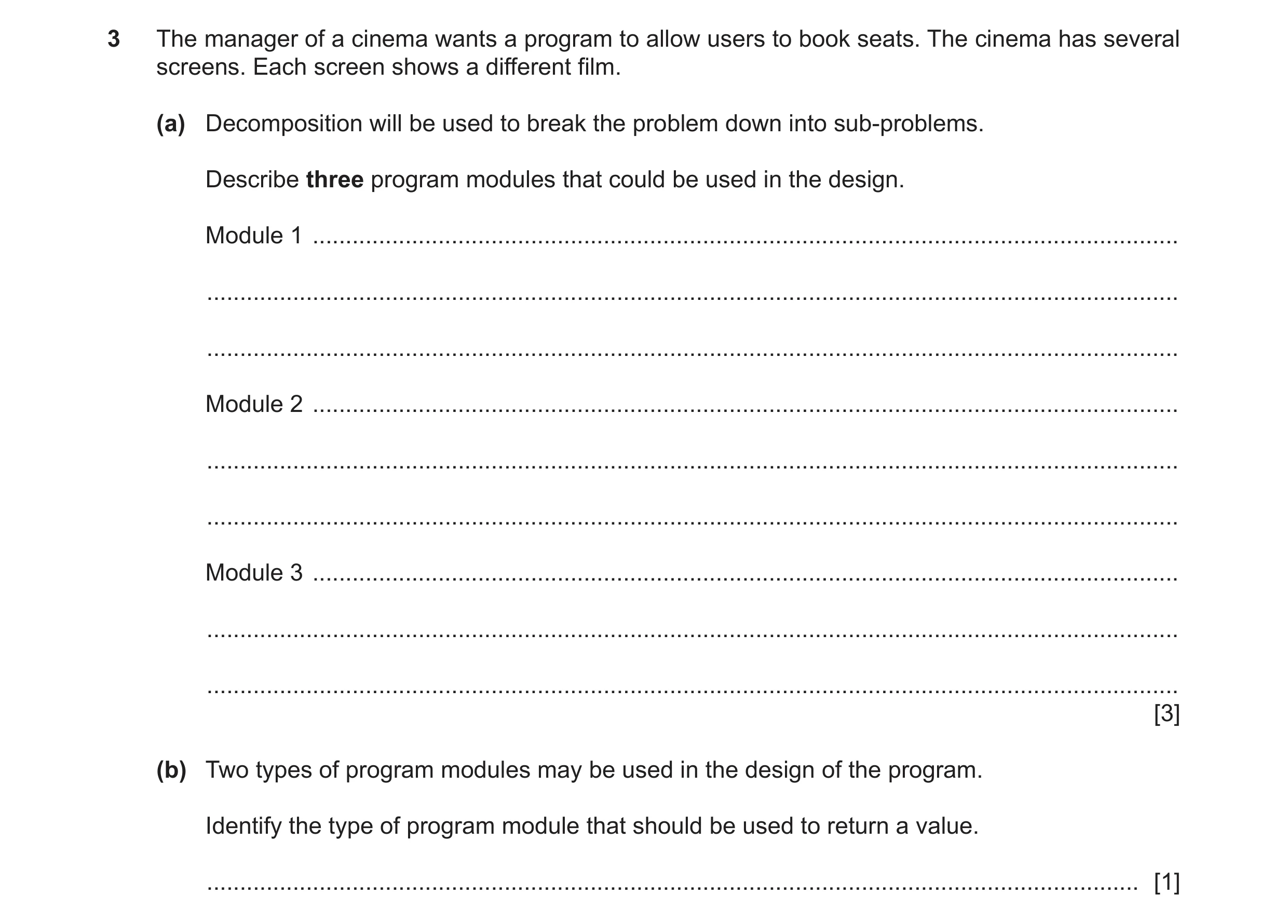 Question 8: The manager of a cinema wants a program to allow users to book seats. The cinema has several screens. Each screen shows a different film. (…