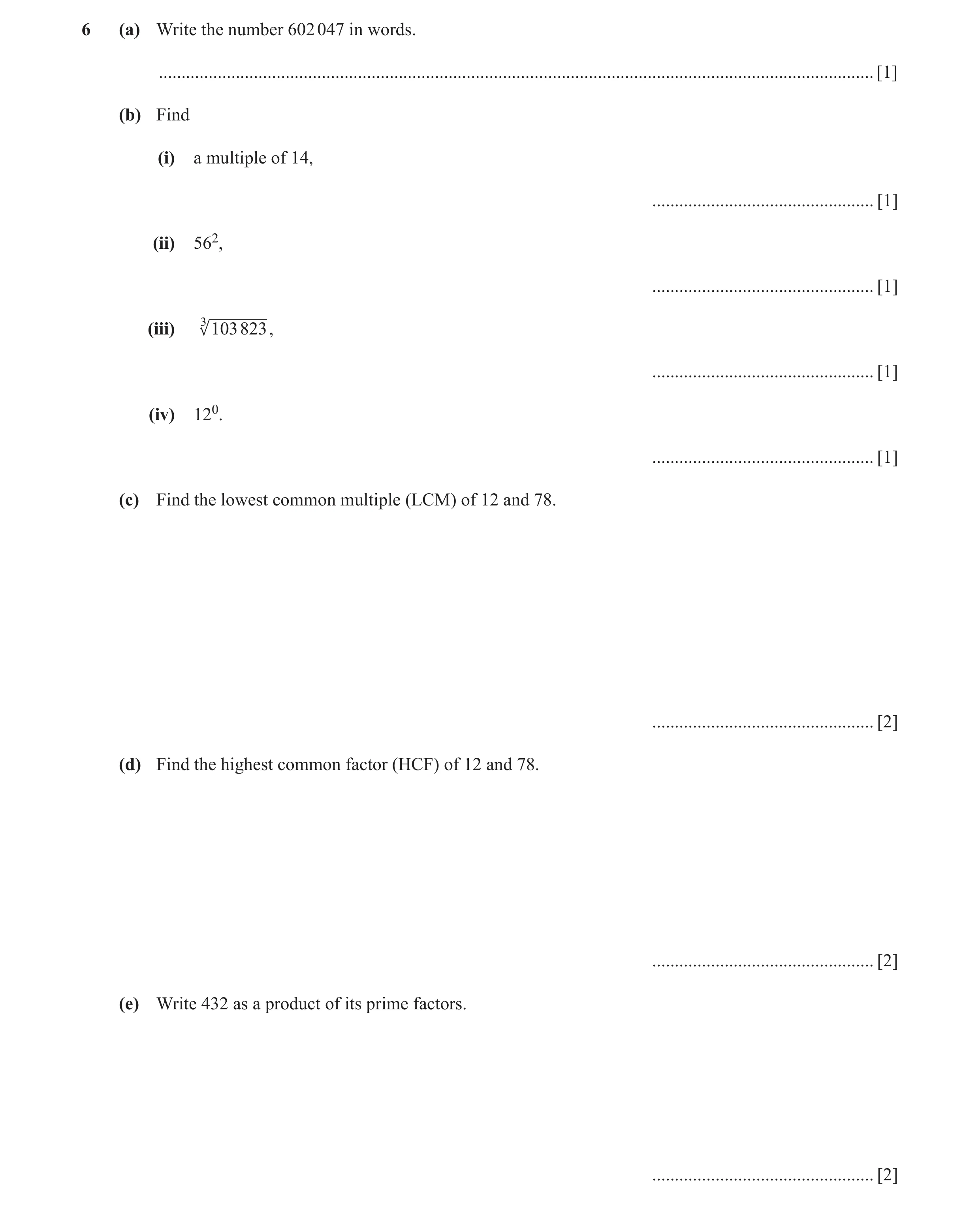 Question 55: (a) Write the number 602 047 in words. ....................................................................................................…