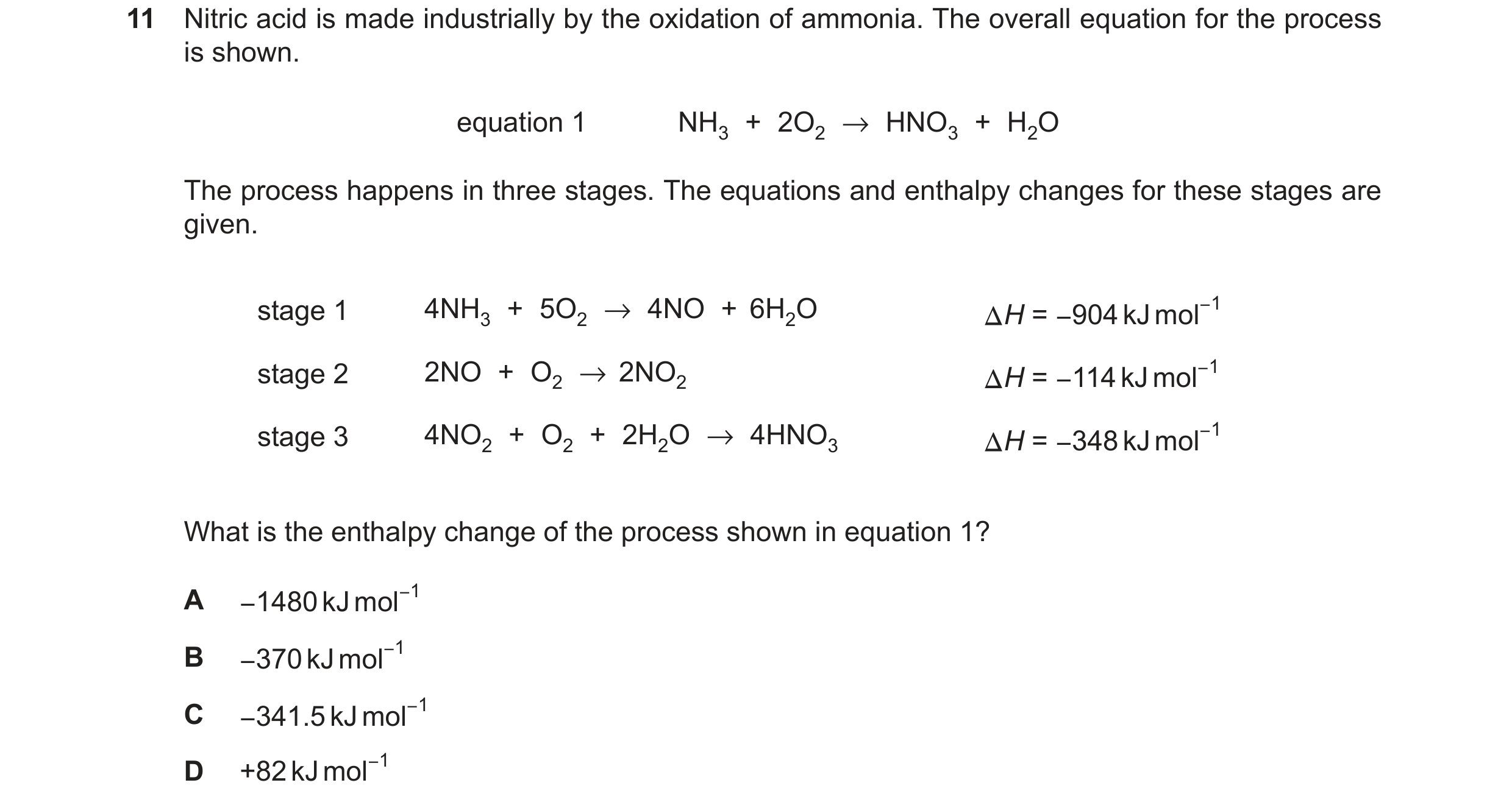 Question 53: Nitric acid is made industrially by the oxidation of ammonia. The overall equation for the process is shown. equation 1 NH3 + 2O2 →HNO3 + H…
