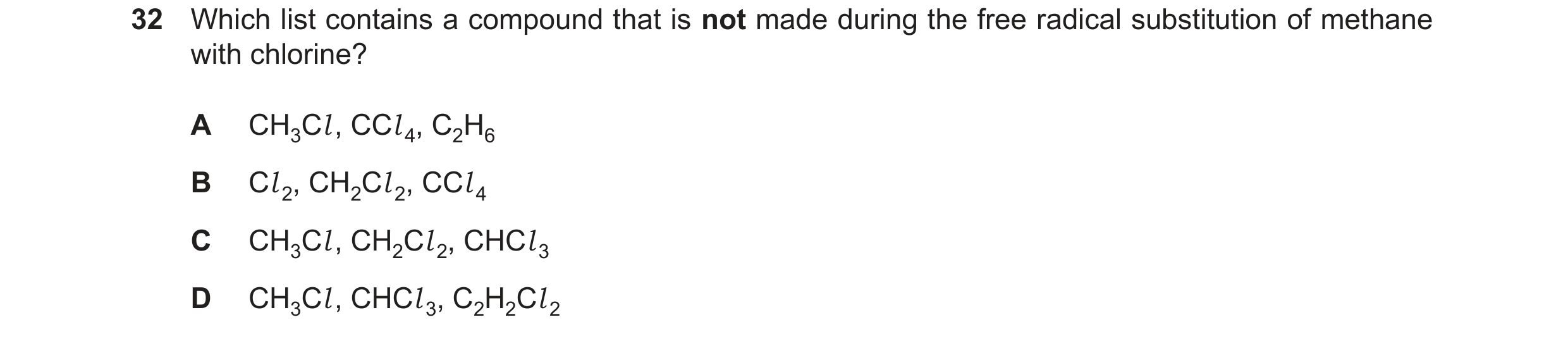 Question 103: Which list contains a compound that is not made during the free radical substitution of methane with chlorine? A CH3Cl, CCl 4, C2H6 B Cl 2,…