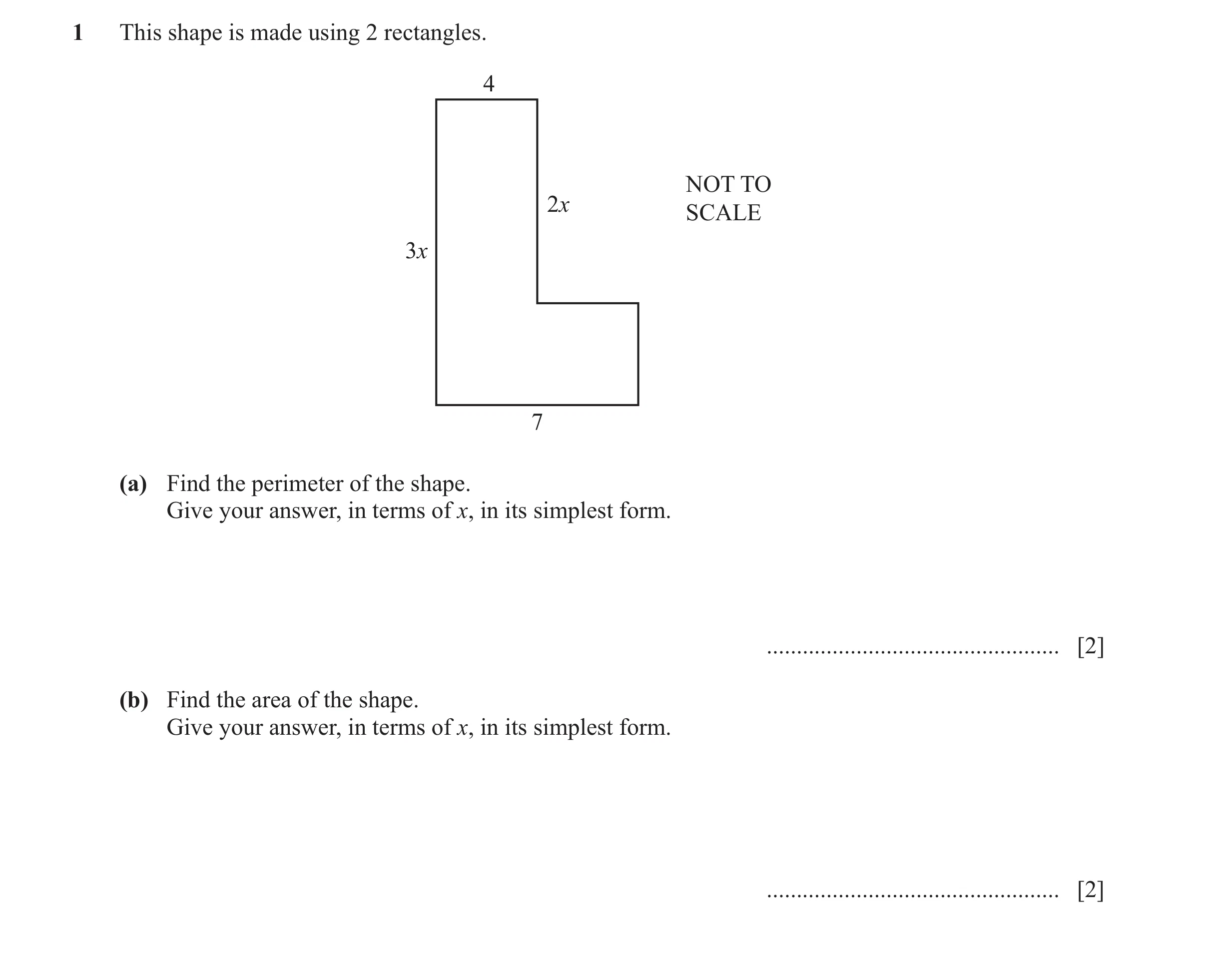 Question 11: This shape is made using 2 rectangles. 4 NOT TO 2x SCALE 3x 7 (a) Find the perimeter of the shape. Give your answer, in terms of x, in its …