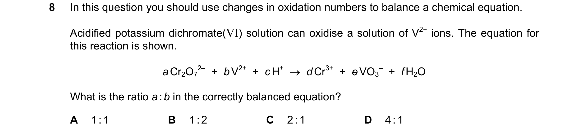 Question 228: In this question you should use changes in oxidation numbers to balance a chemical equation. Acidified potassium dichromate(VI) solution ca…
