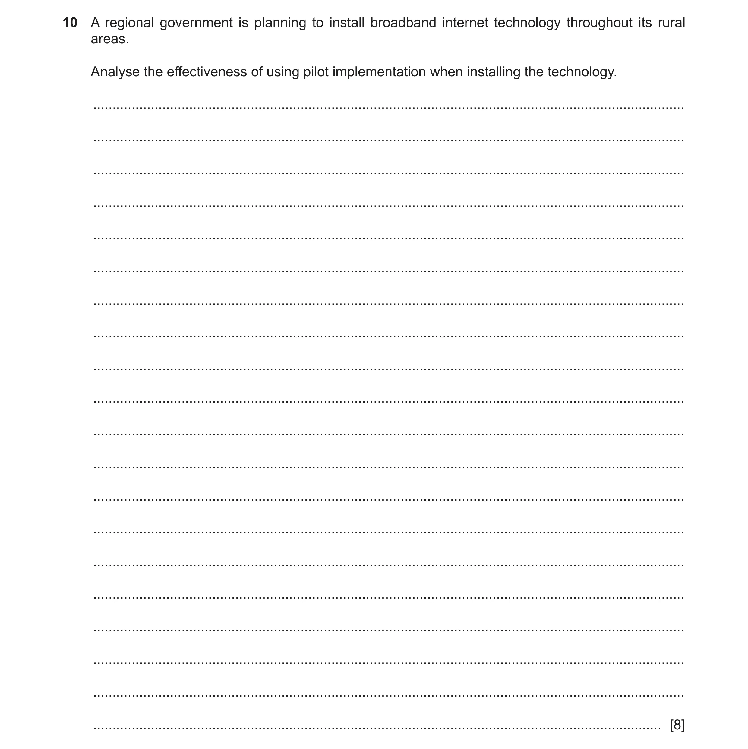 Question 10: A regional government is planning to install broadband internet technology throughout its rural areas. Analyse the effectiveness of using p…