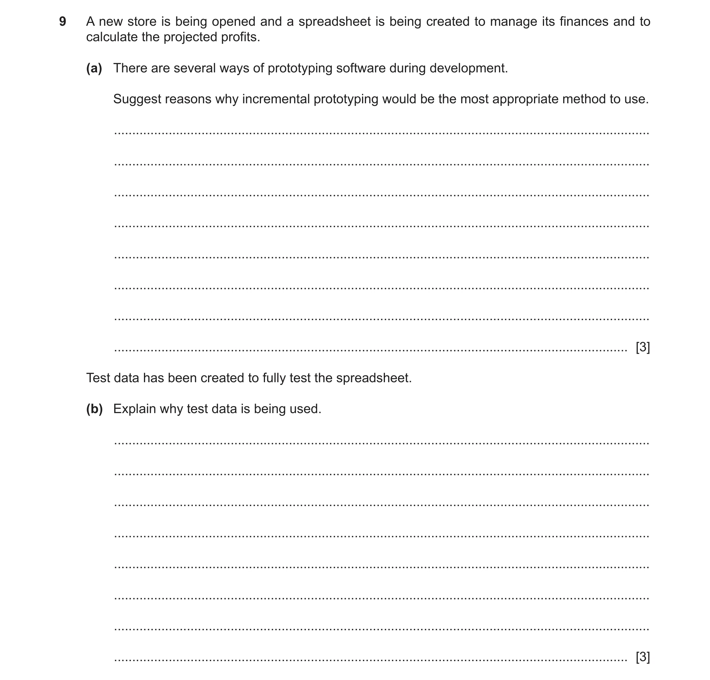 Question 5: A new store is being opened and a spreadsheet is being created to manage its finances and to calculate the projected profits. (a) There are…