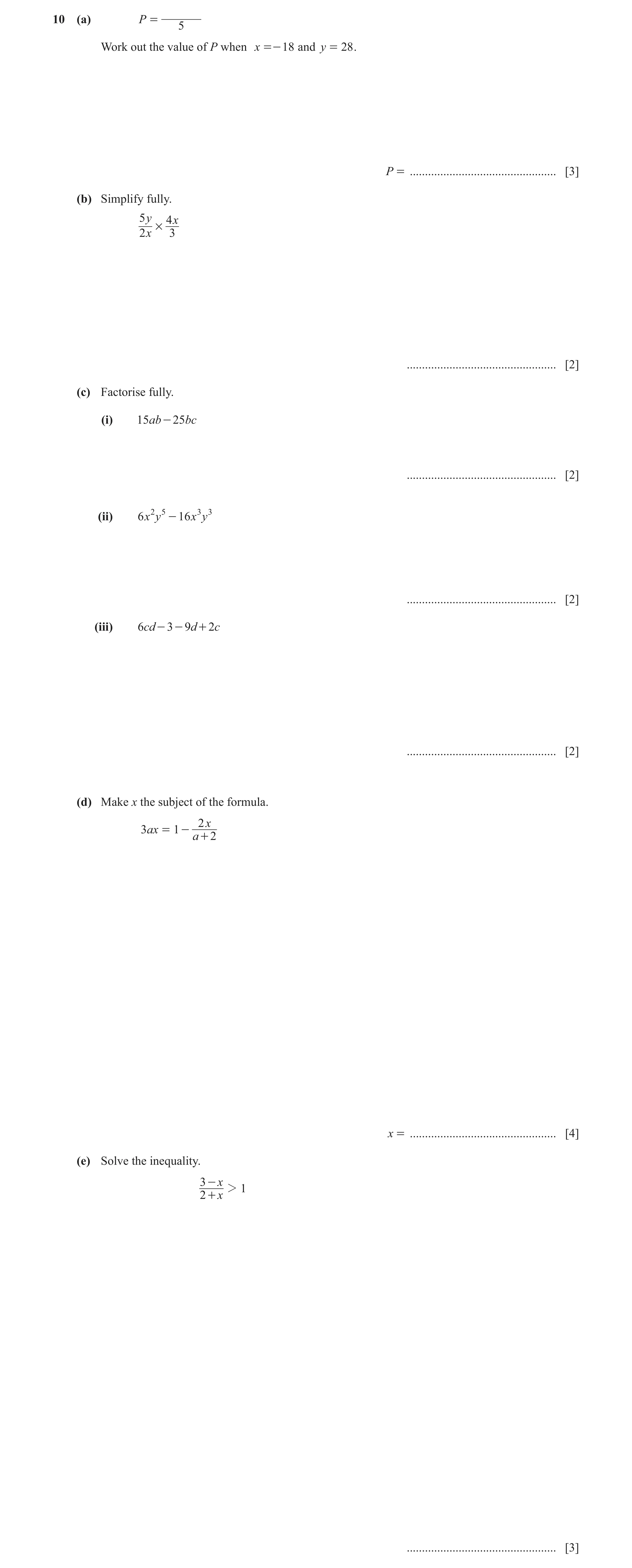 Question 12: (a) P = 5 Work out the value of P when x =- 18 and y = 28 . P = ................................................ [3] (b) Simplify fully. 5 …