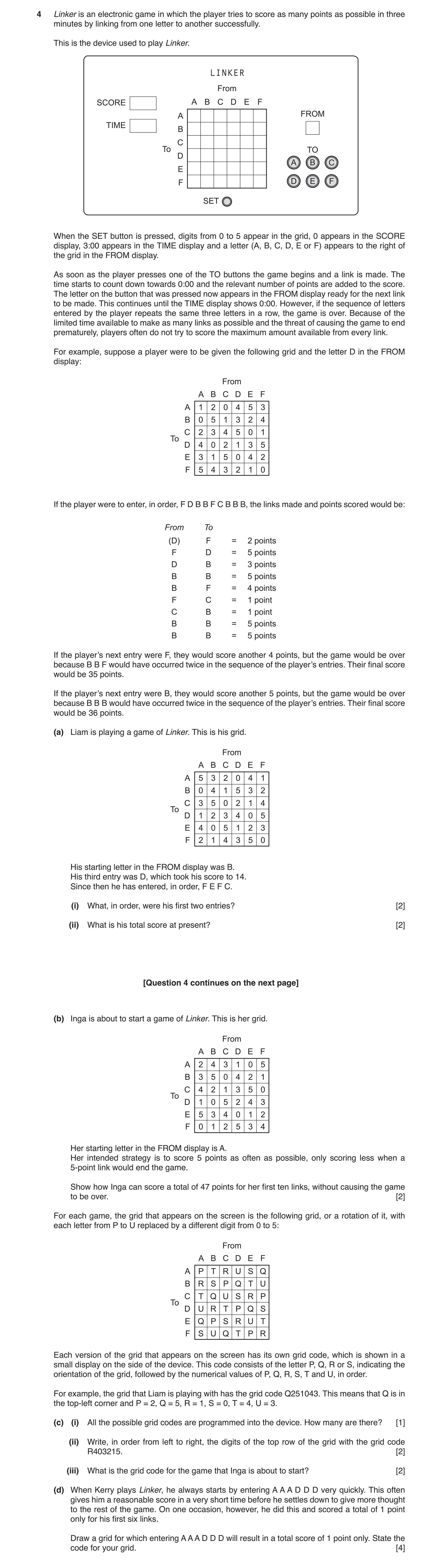 Question 12: Linker is an electronic game in which the player tries to score as many points as possible in three minutes by linking from one letter to a…