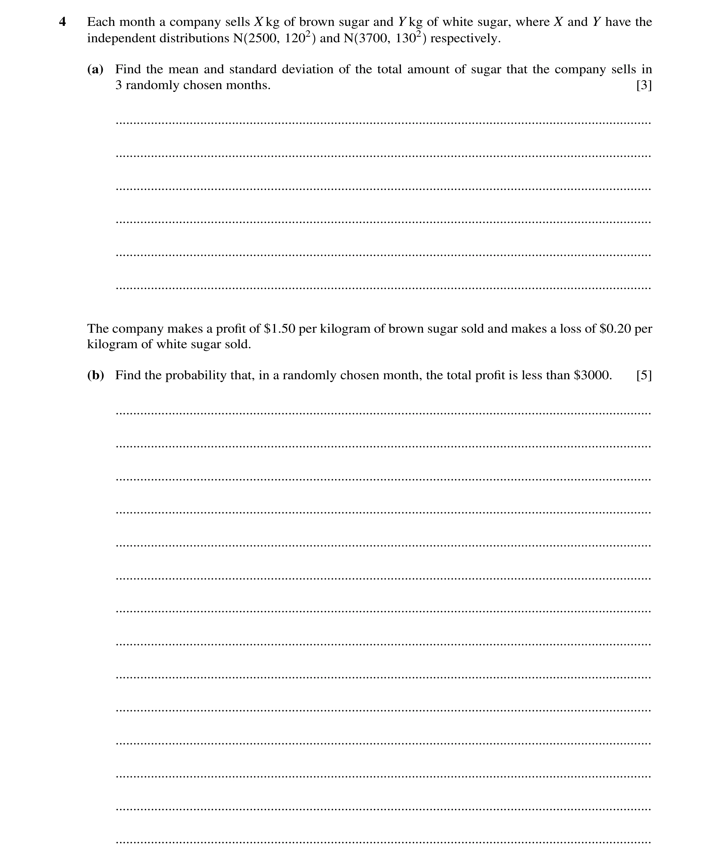 Question 70: Each month a company sells X kg of brown sugar and Y kg of white sugar, where X and Y have the independent distributions N 2500, 1202 and N…