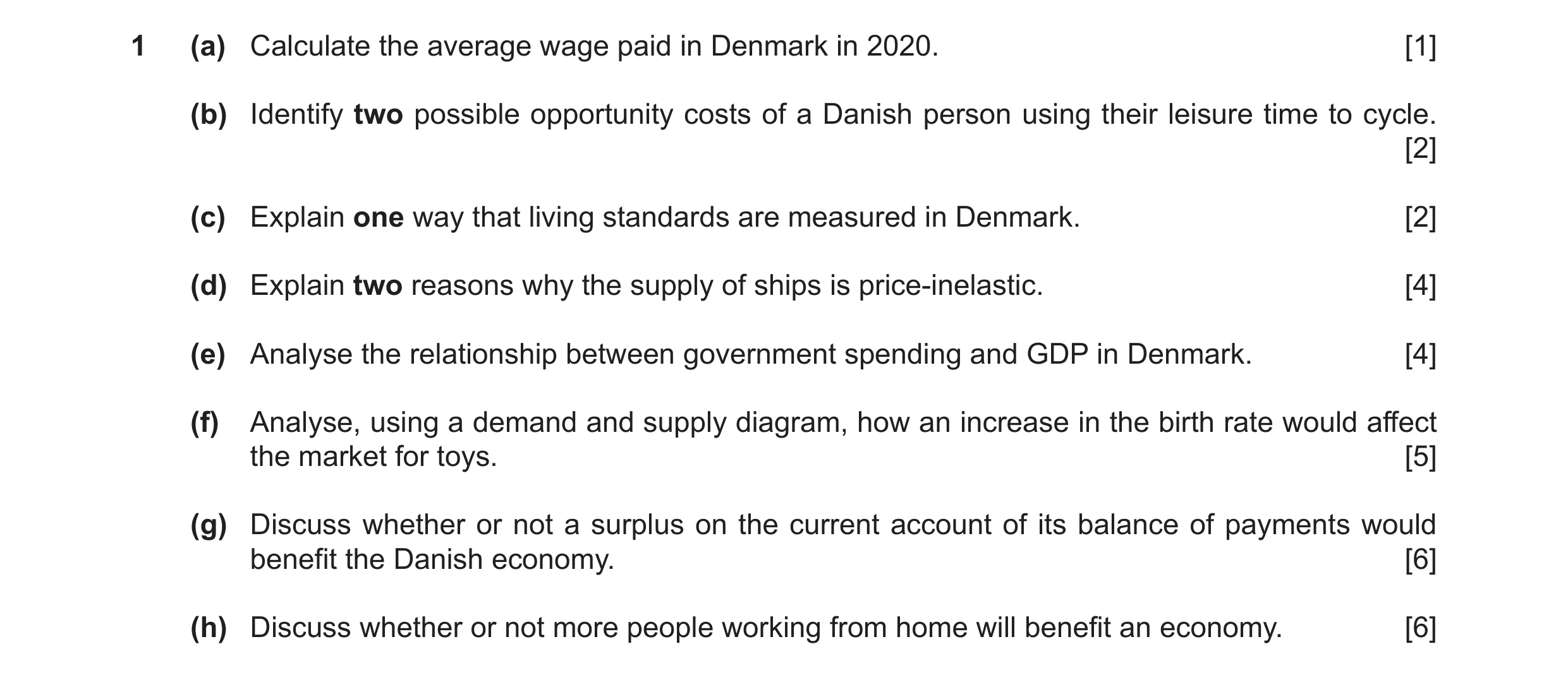 Question 67: (a) Calculate the average wage paid in Denmark in 2020. [1] (b) Identify two possible opportunity costs of a Danish person using their leis…