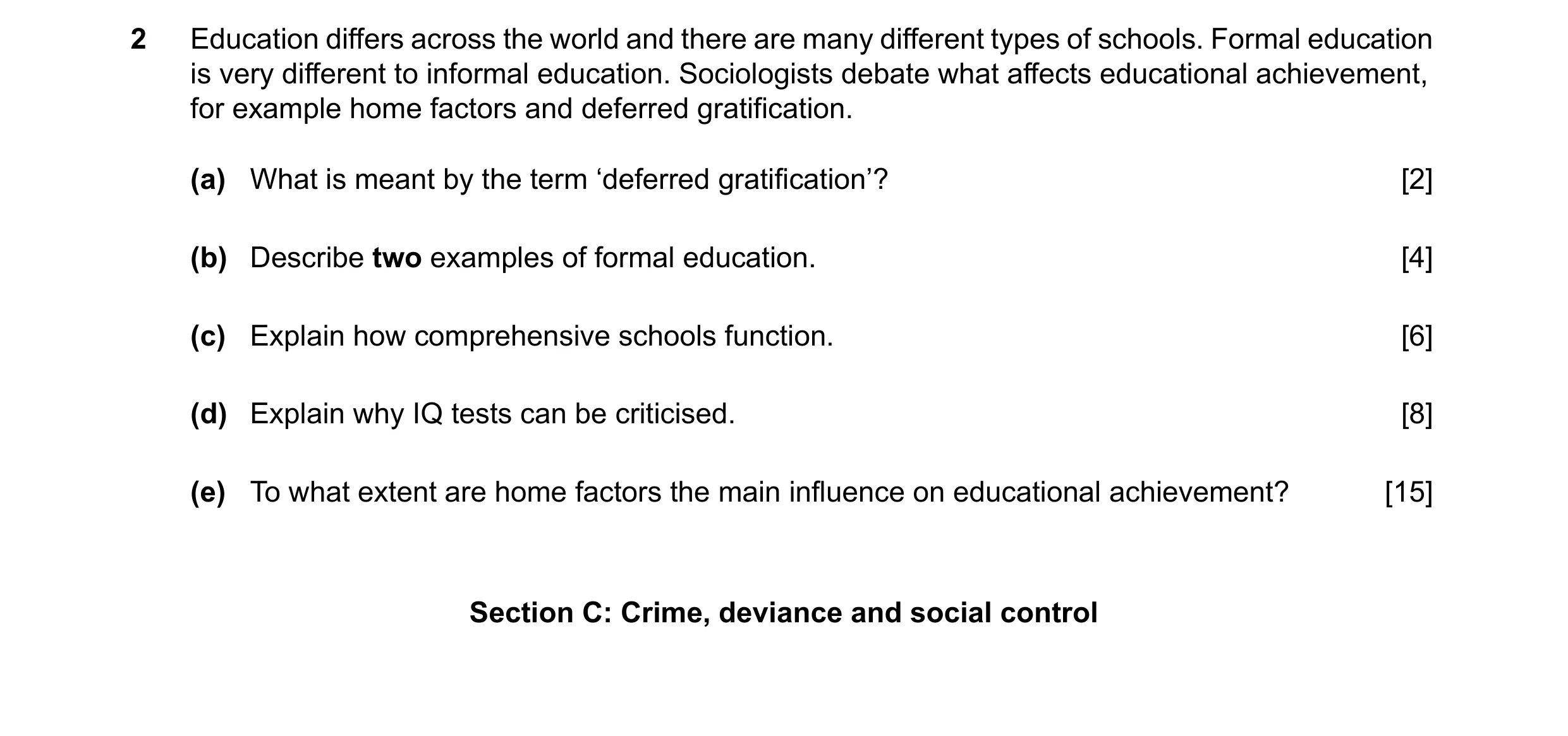 Question 40: Education differs across the world and there are many different types of schools. Formal education is very different to informal education.…