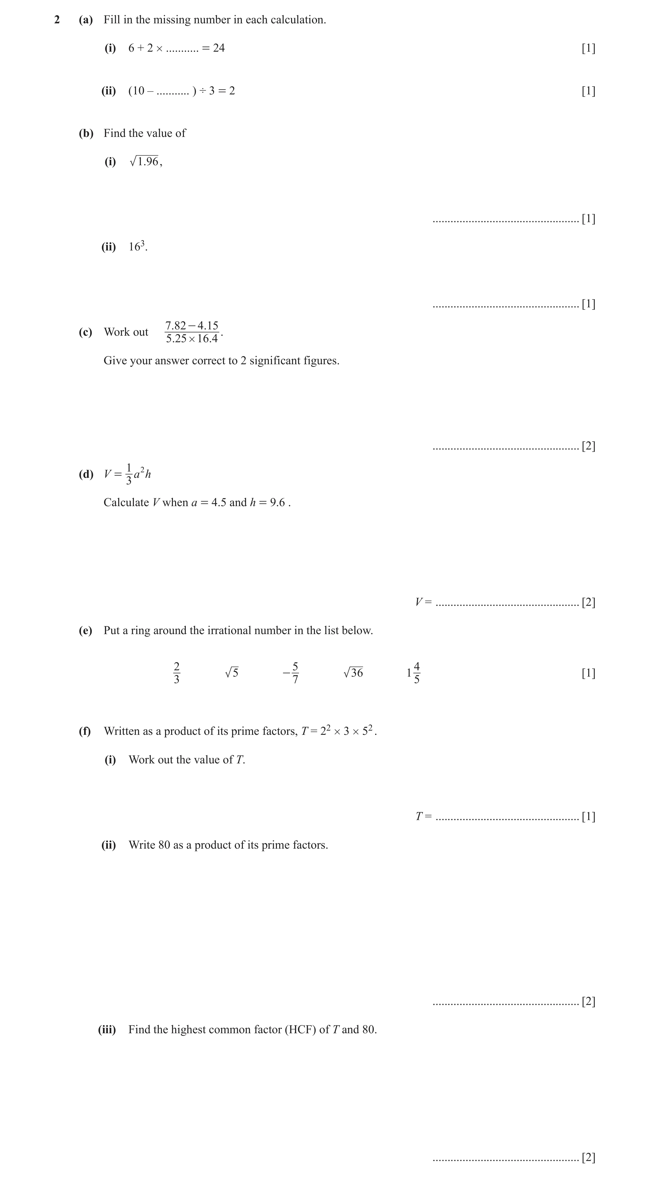 Question 42: (a) Fill in the missing number in each calculation. (i) 6 + 2 # ........... = 24 [1] (ii) (10 – ........... ) ÷ 3 = 2 [1] (b) Find the valu…