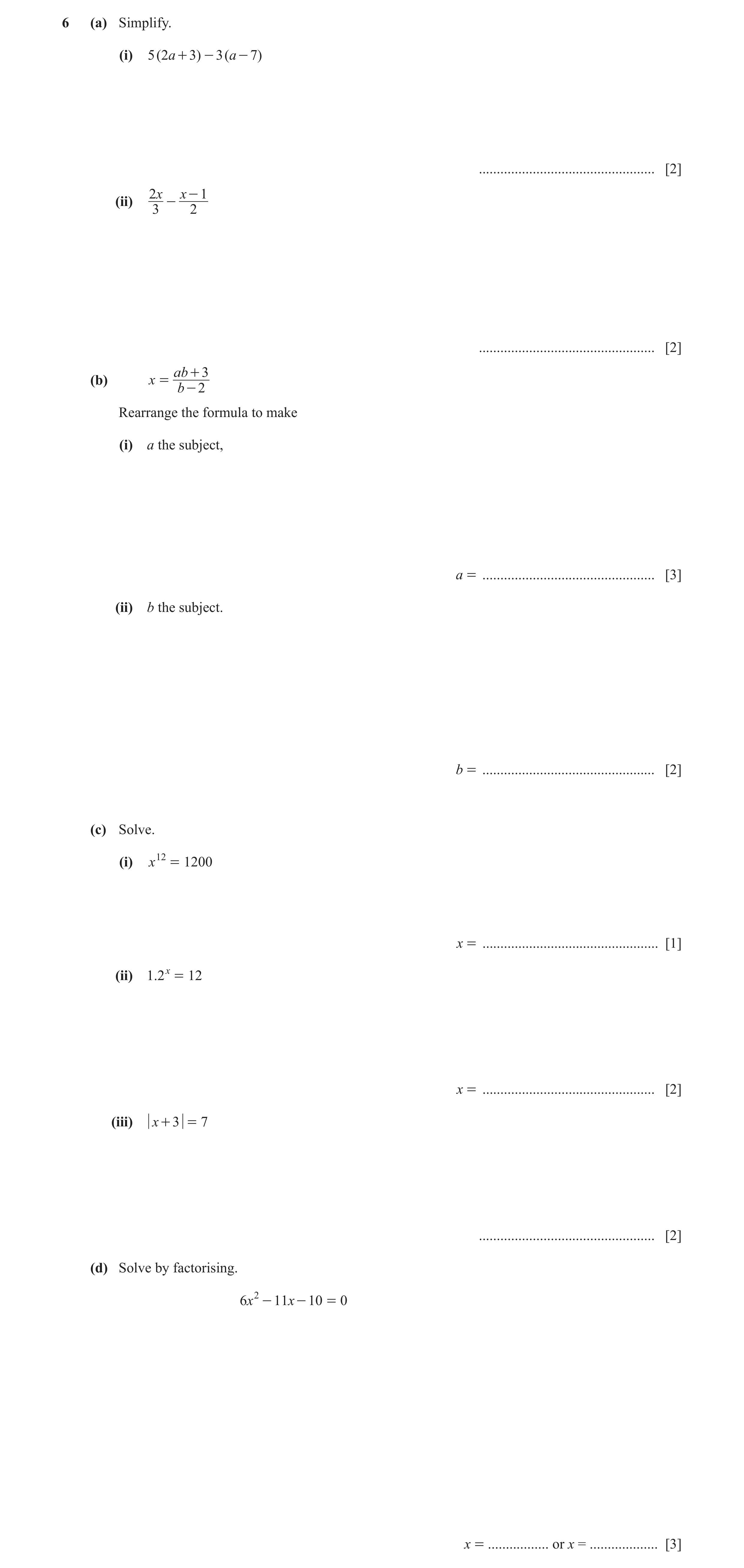 Question 14: (a) Simplify. (i) 5 ( 2a + 3) - 3 ( a - 7) ................................................. [2] 2x x - 1 (ii) - 3 2 ......................…