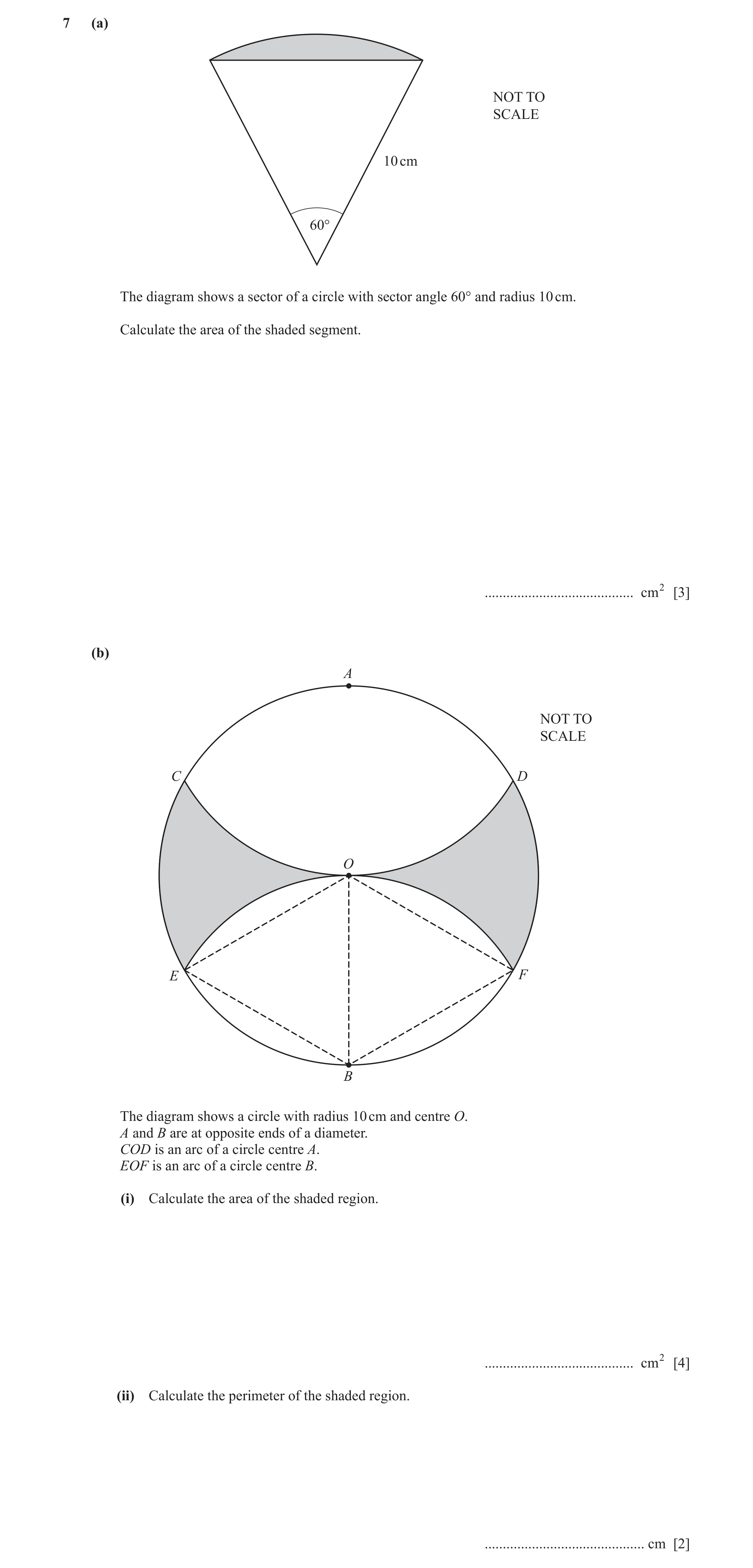 Question 6: (a) NOT TO SCALE 10 cm 60° The diagram shows a sector of a circle with sector angle 60° and radius 10 cm. Calculate the area of the shaded …