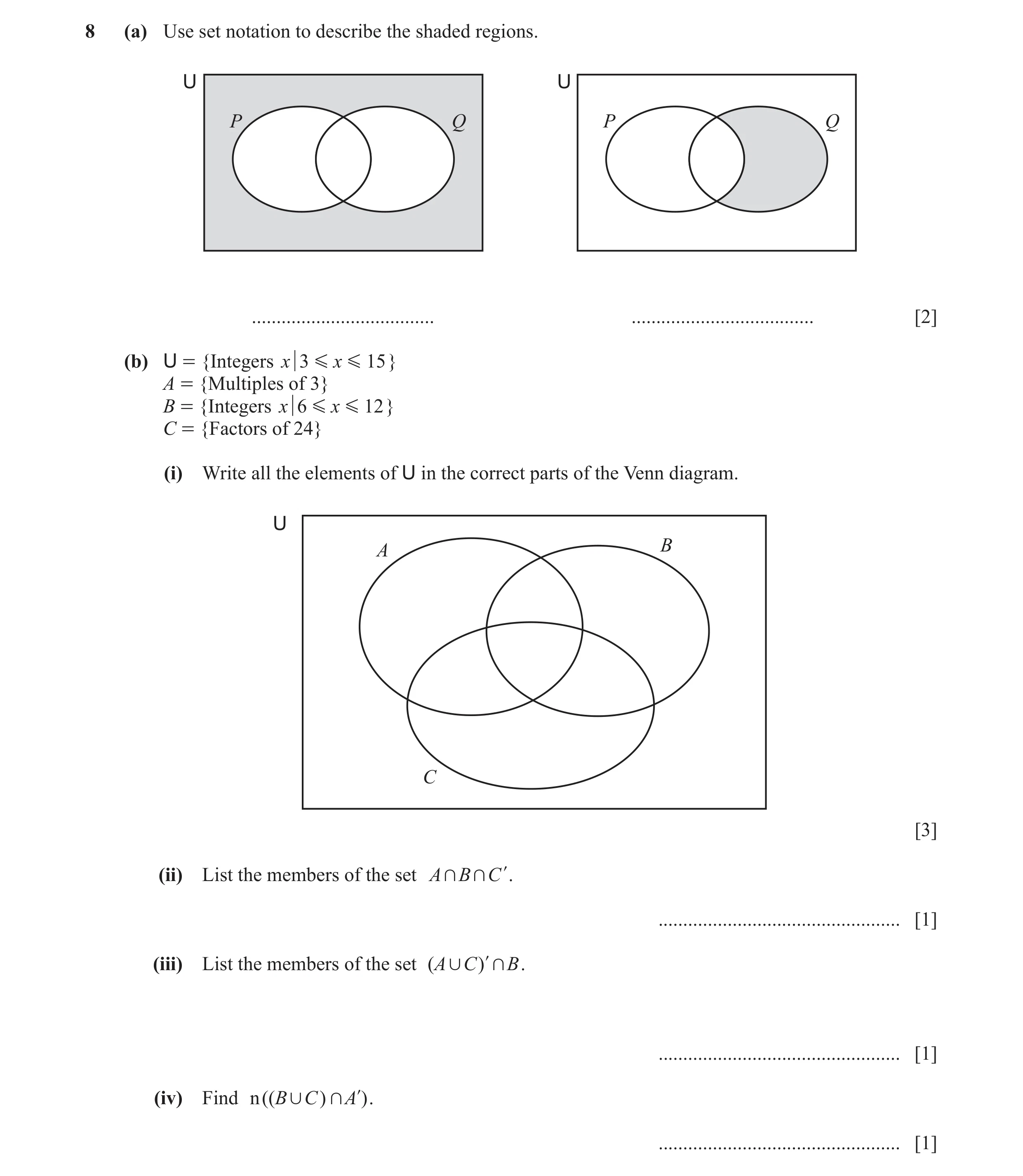 Question 6: (a) Use set notation to describe the shaded regions. U U P Q P Q ..................................... ....................................…