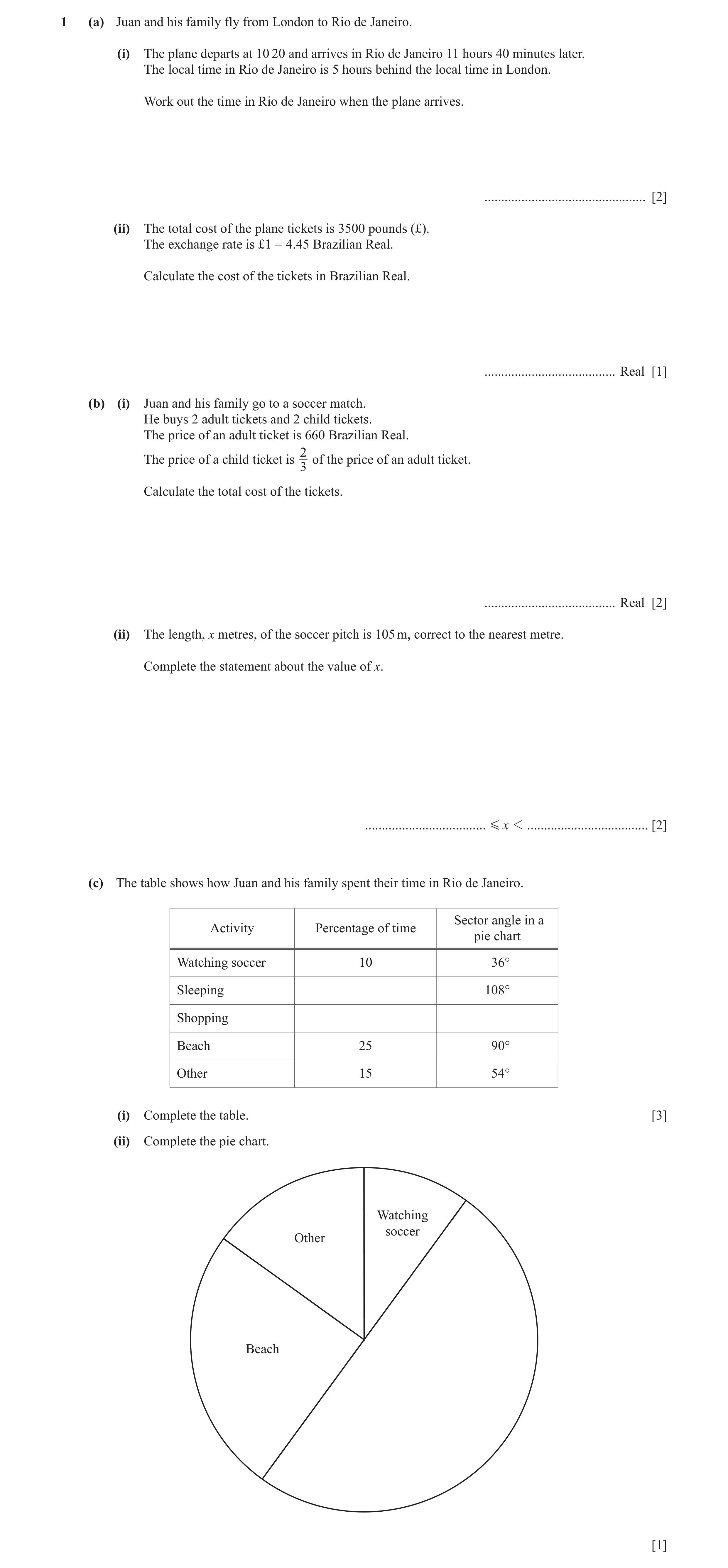 Question 54: (a) Juan and his family fly from London to Rio de Janeiro. (i) The plane departs at 10 20 and arrives in Rio de Janeiro 11 hours 40 minutes…