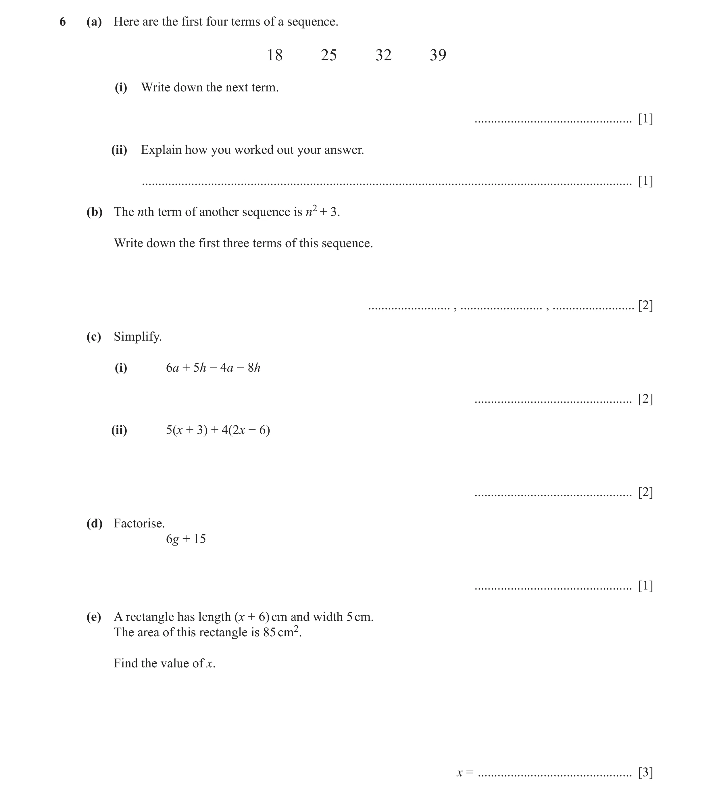 Question 32: (a) Here are the first four terms of a sequence. 18 25 32 39 (i) Write down the next term. ................................................…
