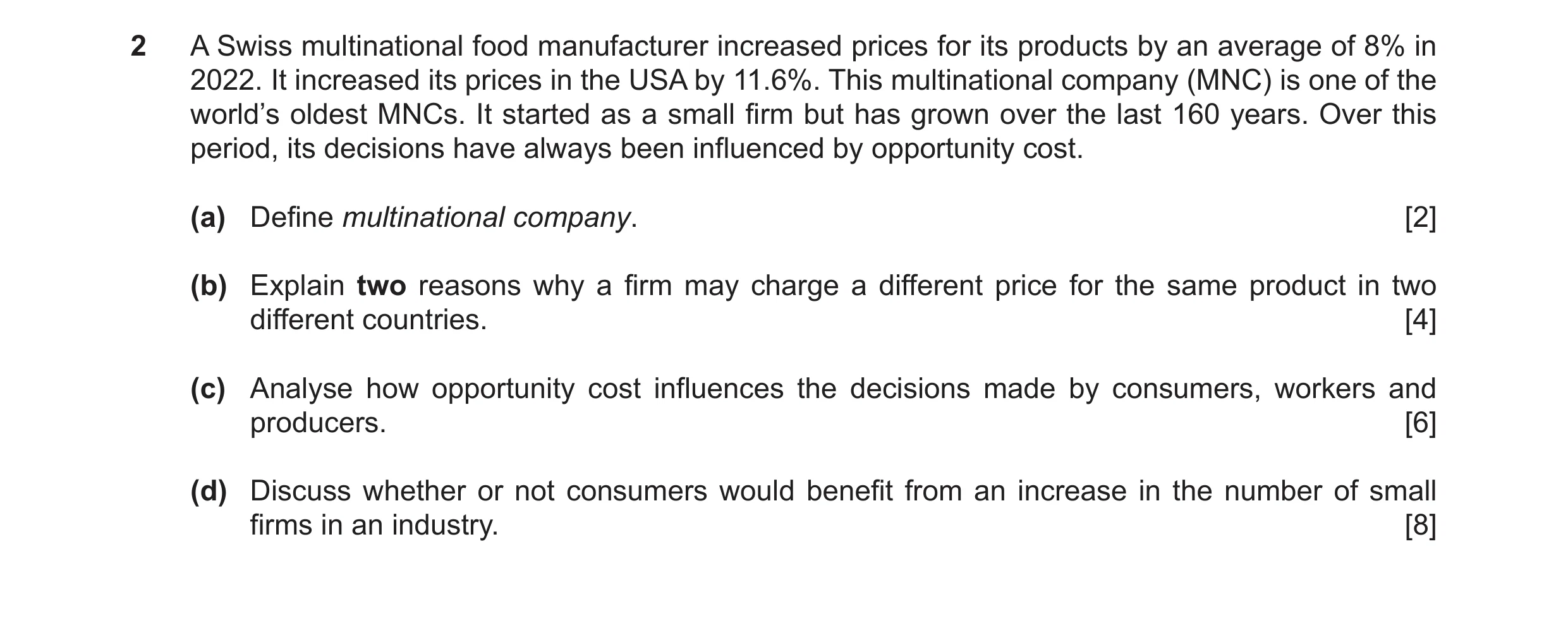 Question 43: A Swiss multinational food manufacturer increased prices for its products by an average of 8% in 2022. It increased its prices in the USA b…