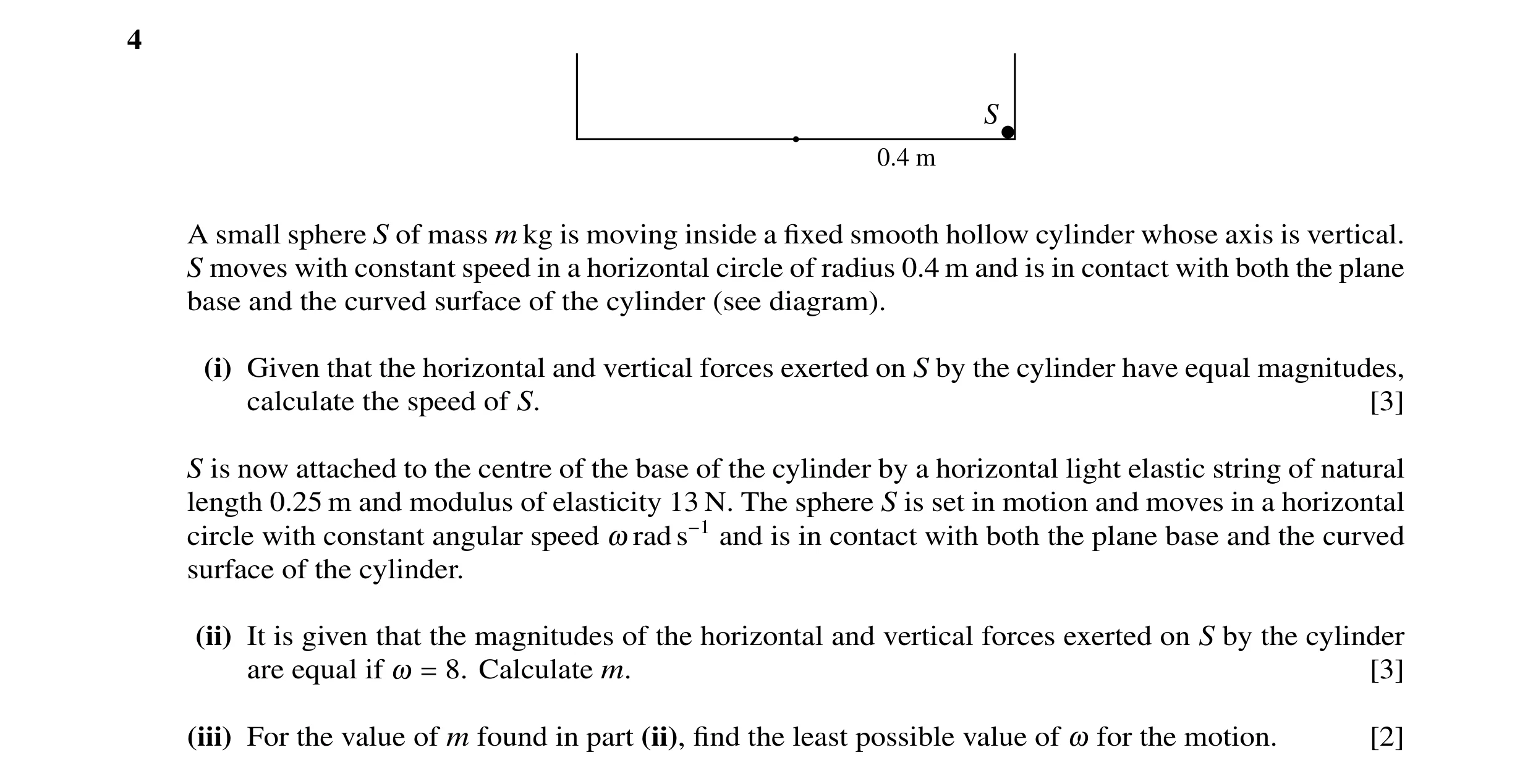 Question 75: S 0.4 m A small sphere S of mass m kg is moving inside a fixed smooth hollow cylinder whose axis is vertical. S moves with constant speed in…