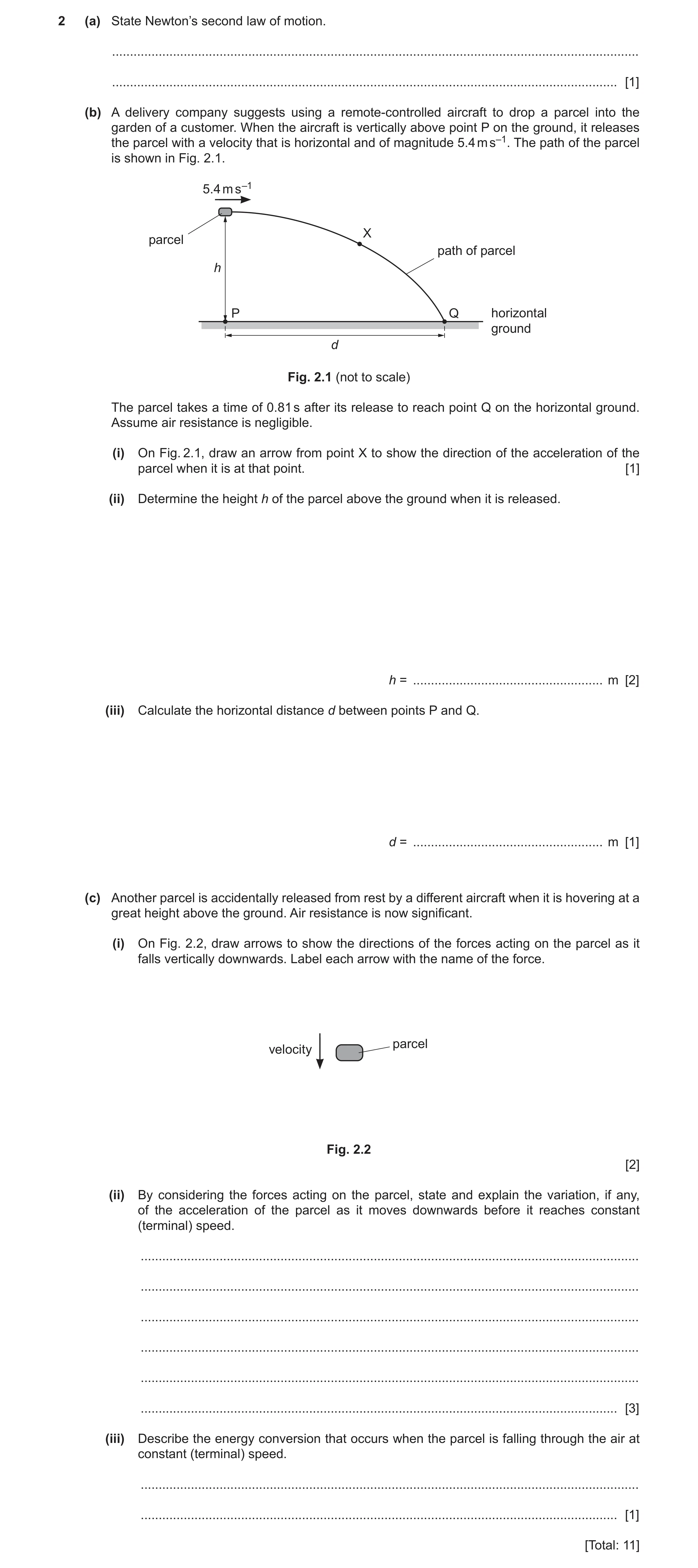 Question 24: (a) State Newton’s second law of motion. ..................................................................................................…