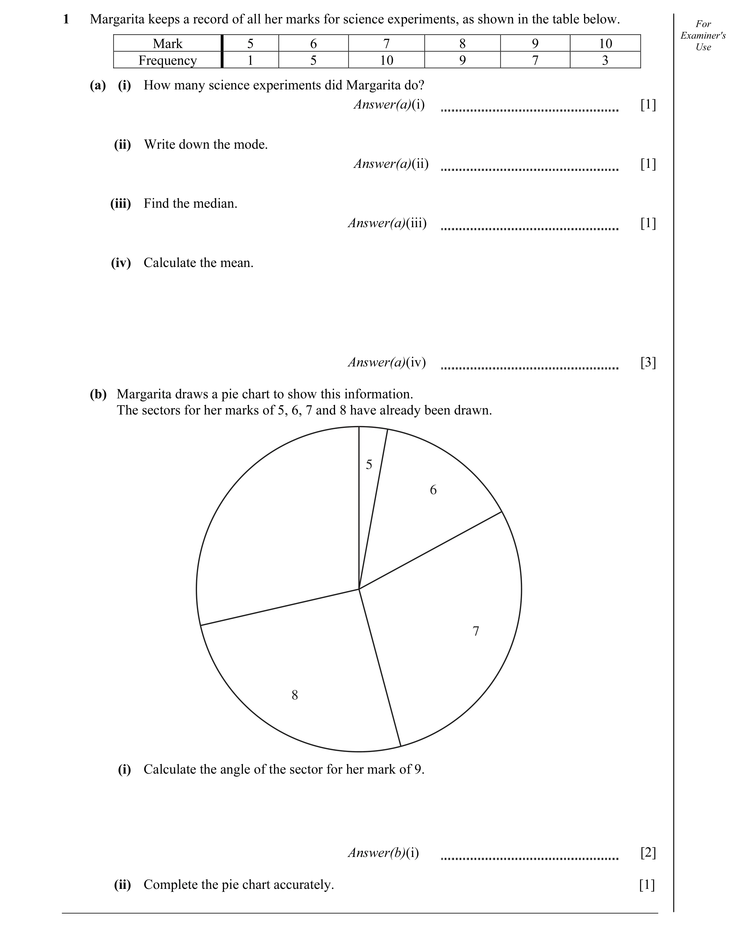 Question 4: Margarita keeps a record of all her marks for science experiments, as shown in the table below. For Examiner's Mark 5 6 7 8 9 10 Use Freque…