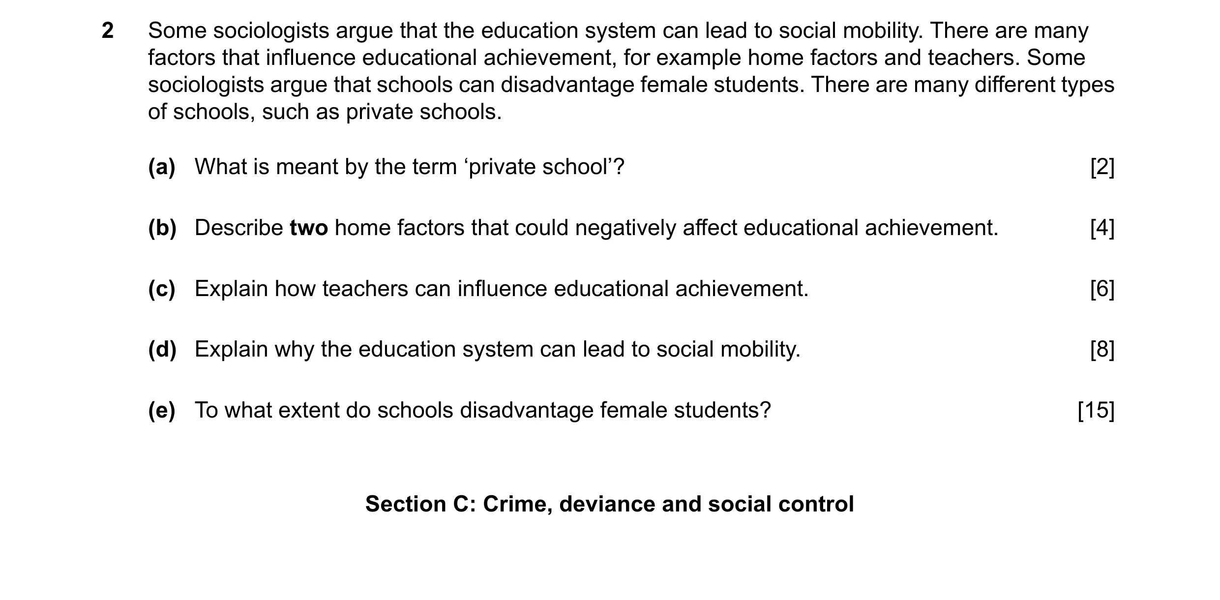 Question 98: Some sociologists argue that the education system can lead to social mobility. There are many factors that influence educational achievemen…