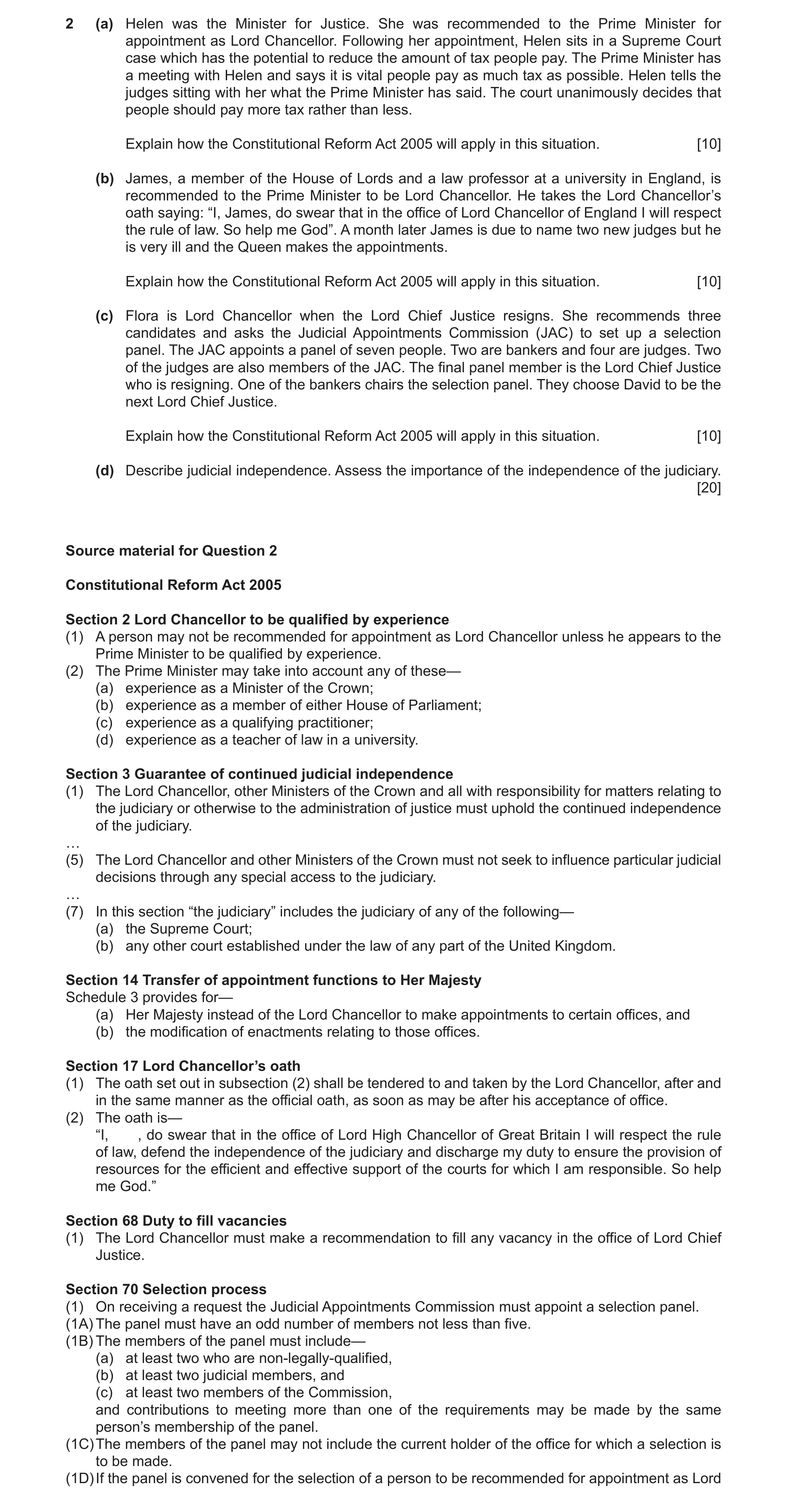 Question 10: (a) Helen was the Minister for Justice. She was recommended to the Prime Minister for appointment as Lord Chancellor. Following her appoint…