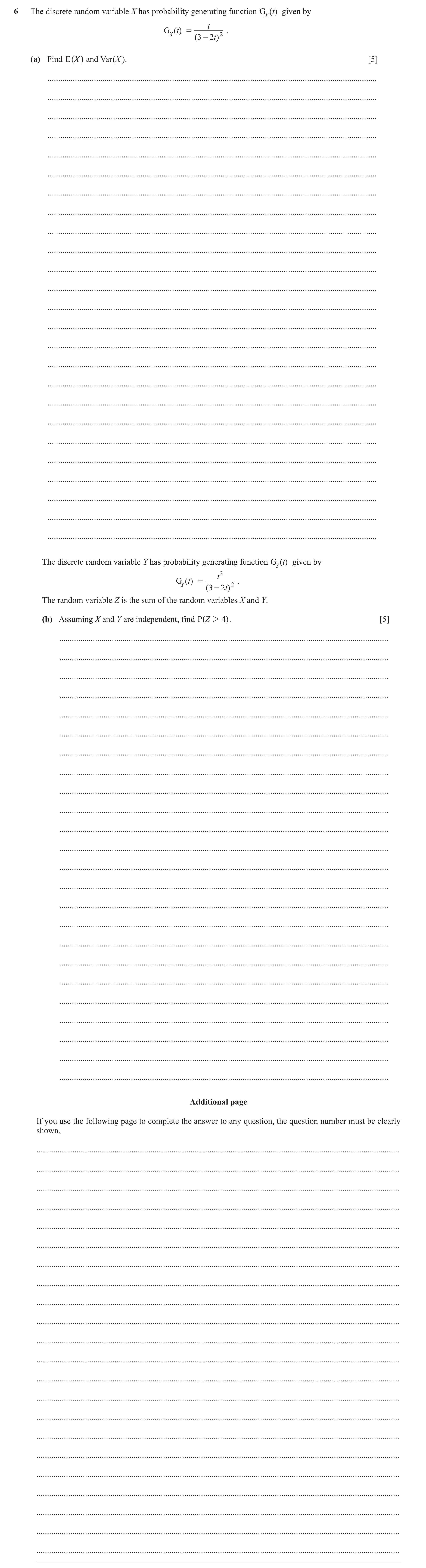Question 31: The discrete random variable X has probability generating function GX ()t given by t G ()t = . X ( 3 - 2t) 2 (a) Find E ( X ) and Var (X ).…