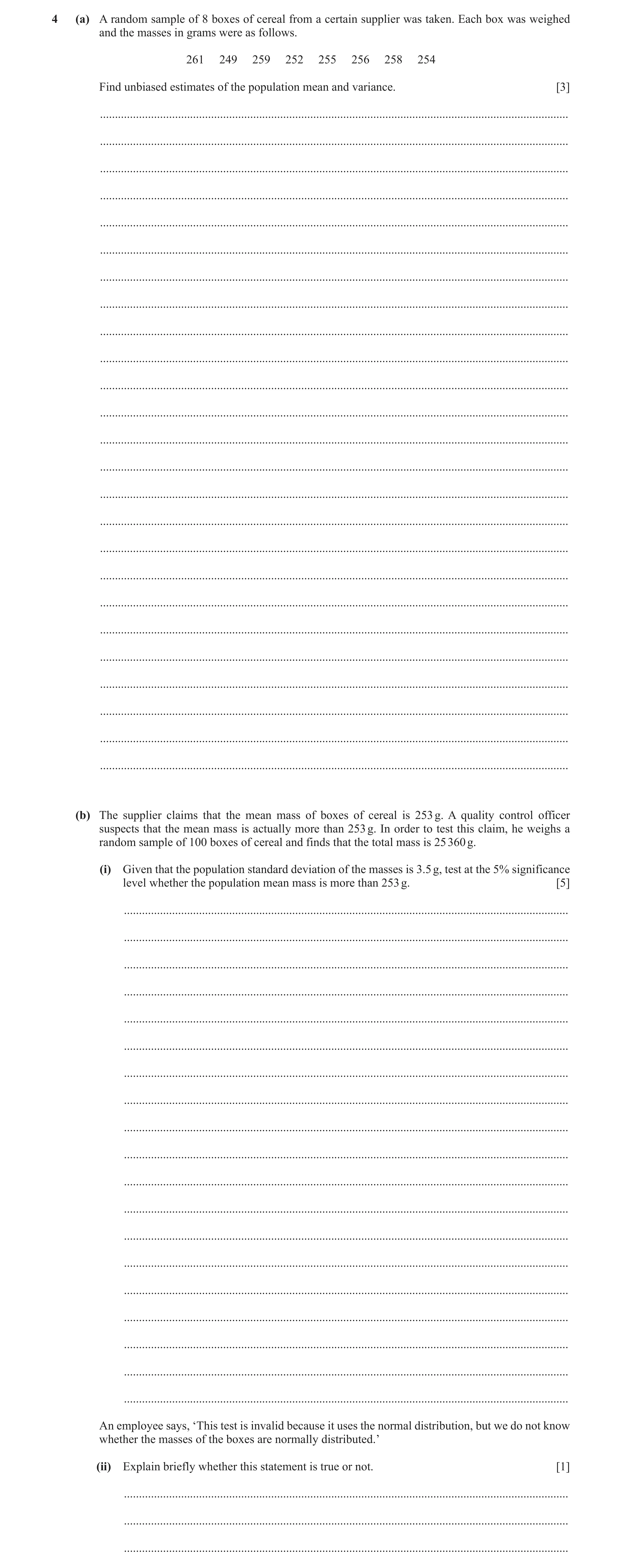 Question 24: (a) A random sample of 8 boxes of cereal from a certain supplier was taken. Each box was weighed and the masses in grams were as follows. 2…
