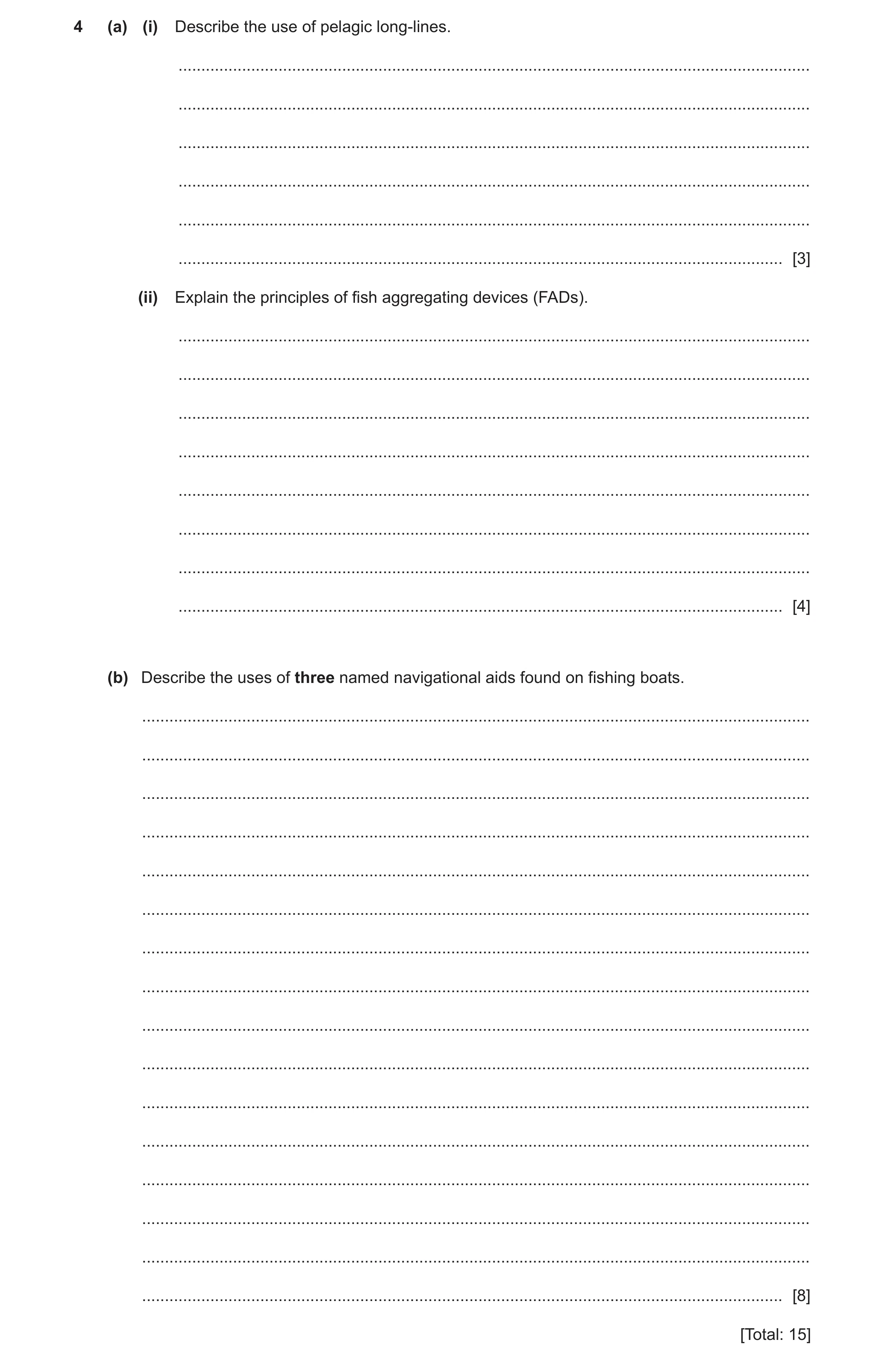 Question 5: (a) (i) Describe the use of pelagic long-lines. ...........................................................................................…