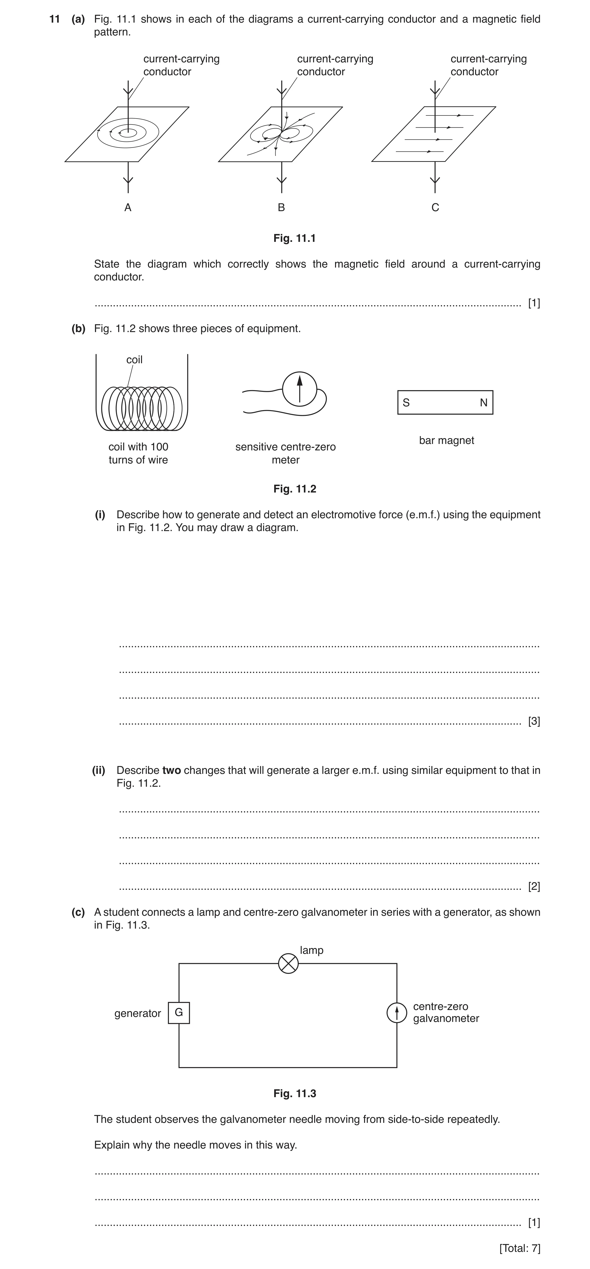 Question 18: (a) Fig. 11.1 shows in each of the diagrams a current-carrying conductor and a magnetic field pattern. current-carrying current-carrying cu…