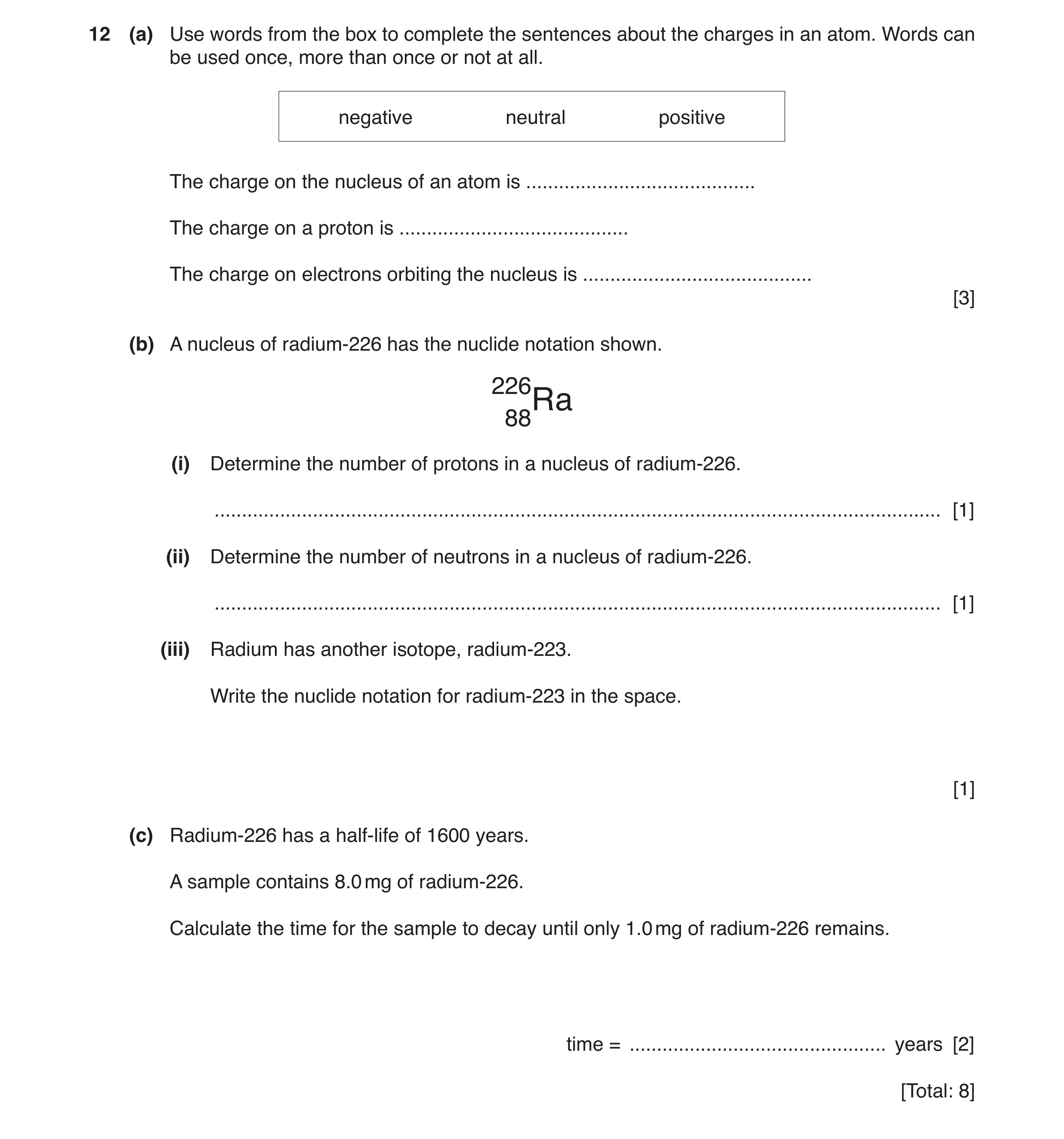 Question 35: (a) Use words from the box to complete the sentences about the charges in an atom. Words can be used once, more than once or not at all. ne…
